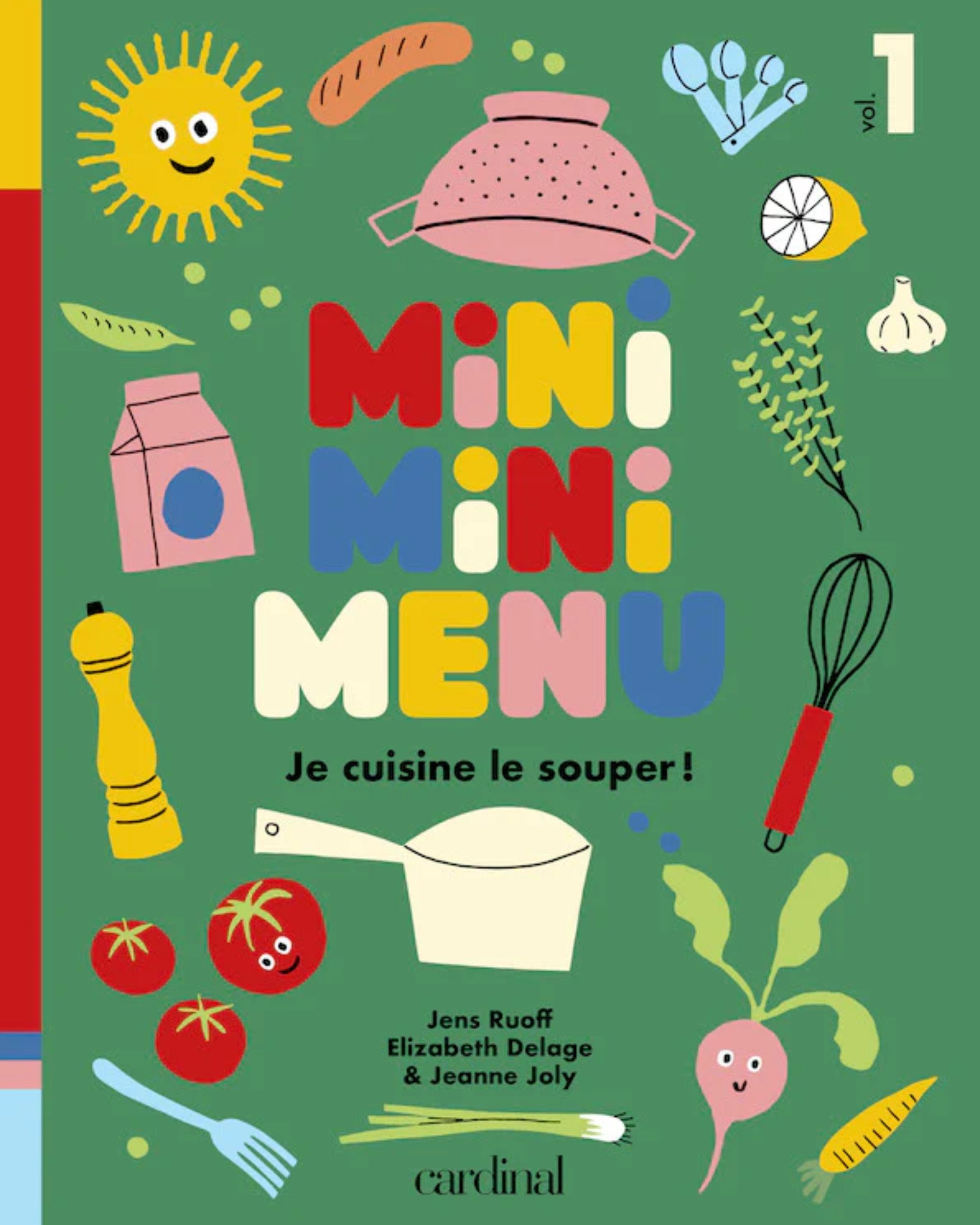 Mini mini menu: Je cuisine le souper! (volume 1)