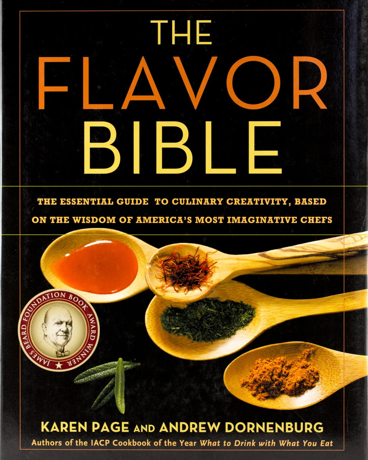 The Flavor Bible: The Essential Guide to Culinary Creativity