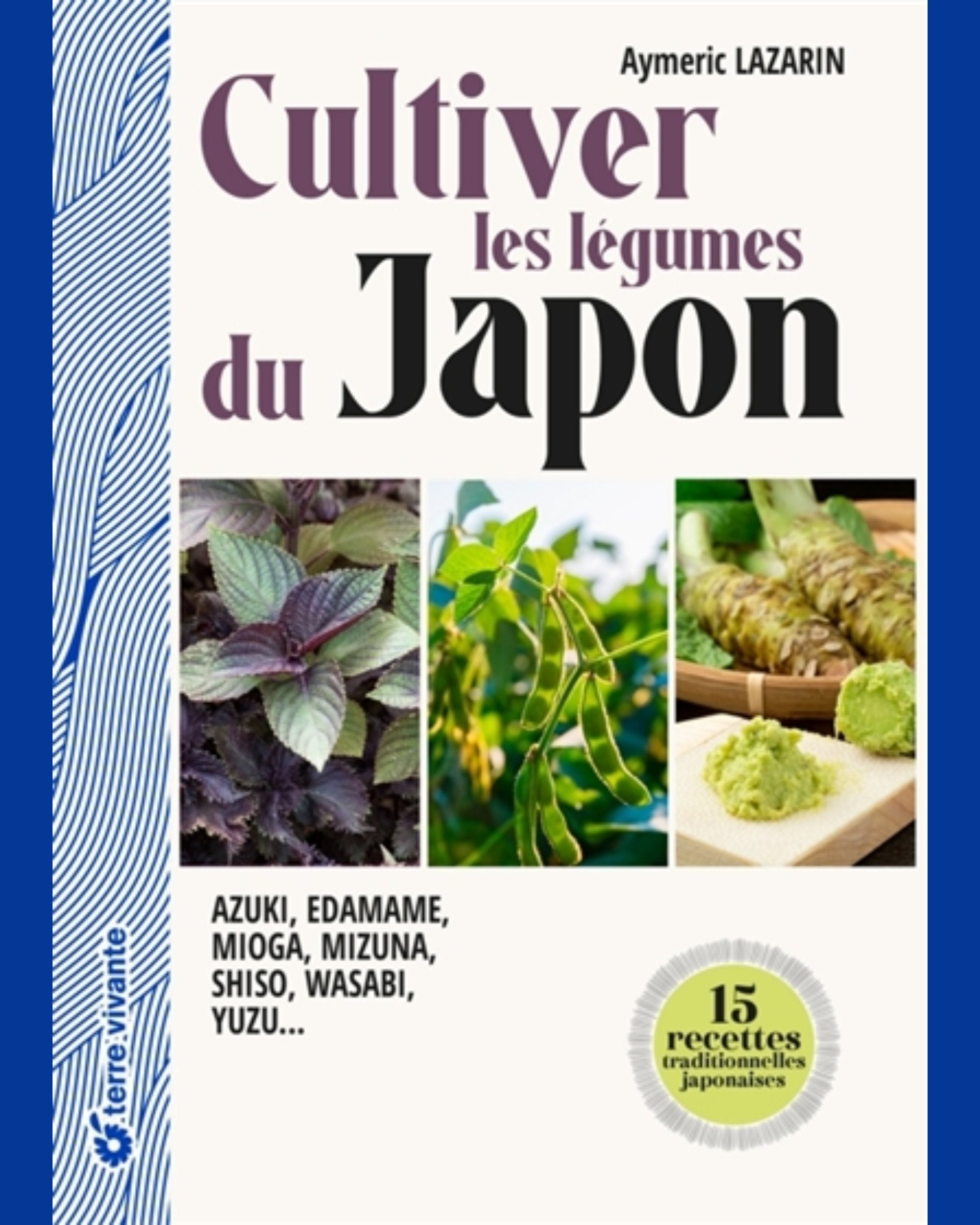 Cultiver les légumes du Japon
