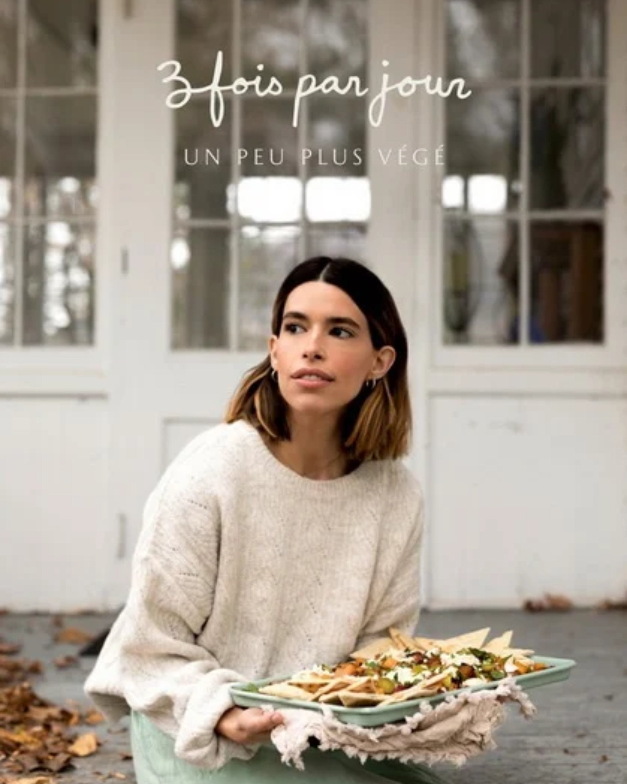 Trois fois par jour, t. 04 : Un peu plus végé