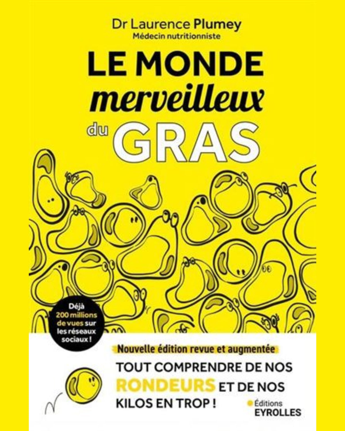 Le Monde merveilleux du gras : tout sur ces rondeurs qui nous habitent !