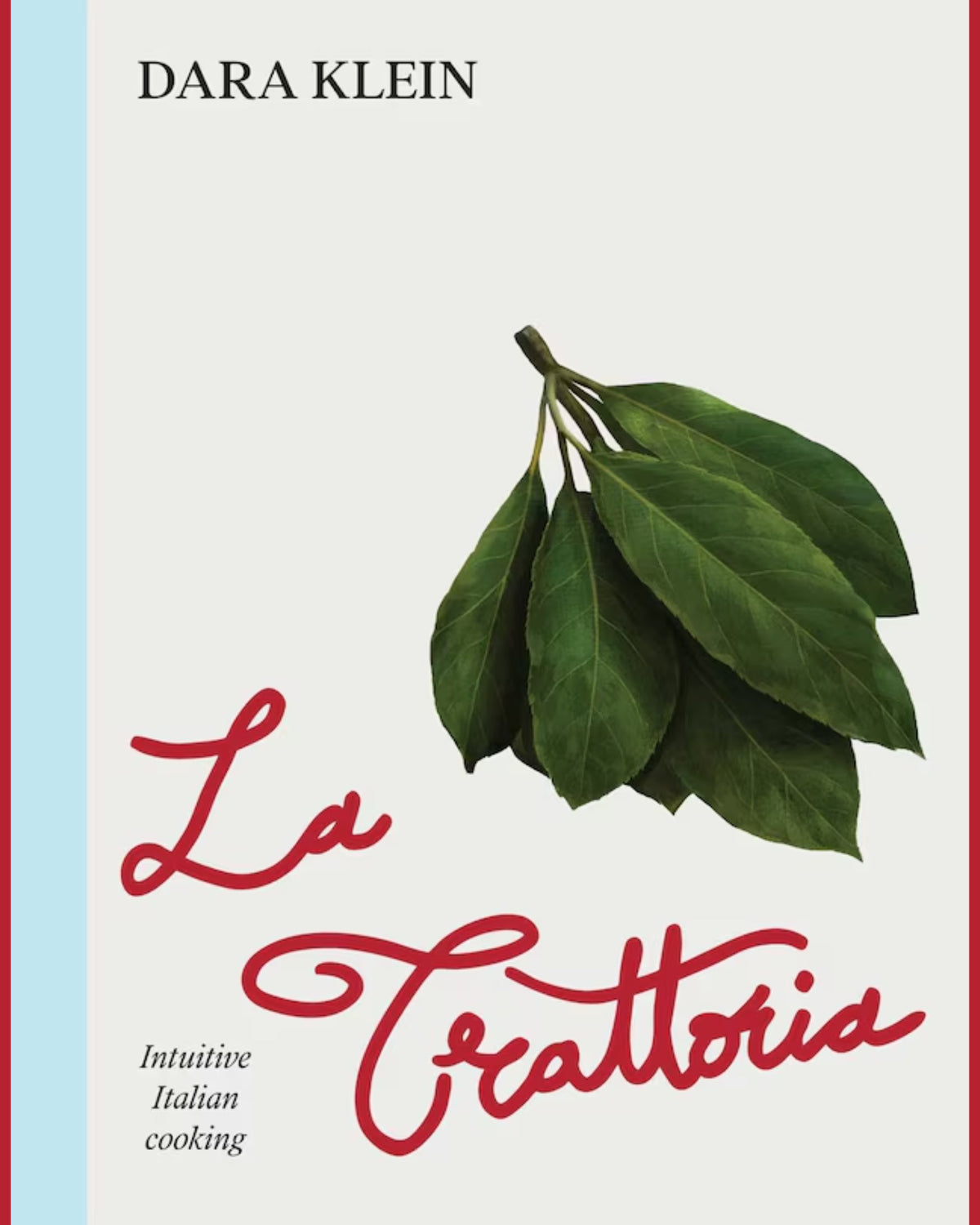 Trattoria: Intuitive Italian Cooking - À PARAÎTRE