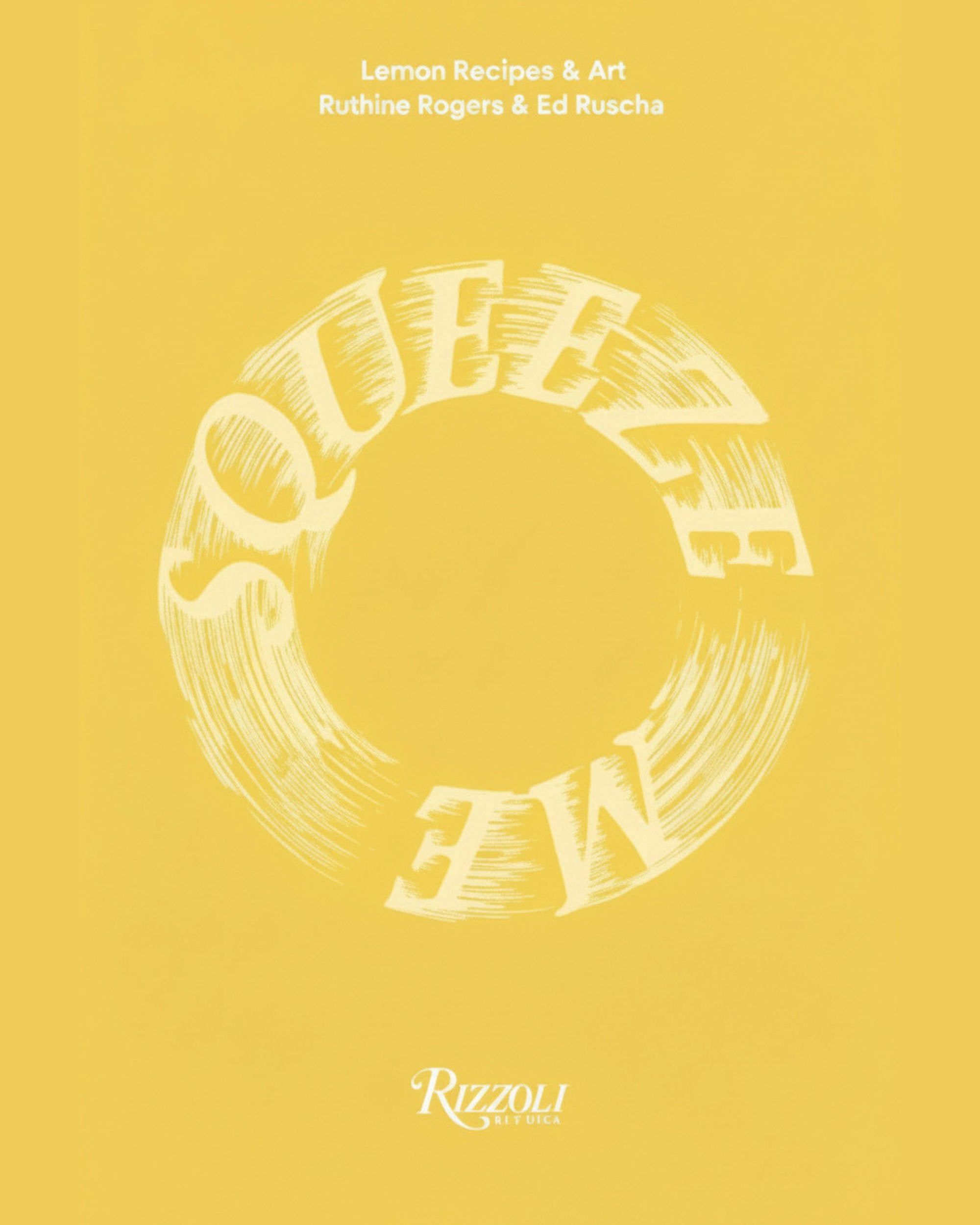 Squeeze Me Lemon : Recipes & Art