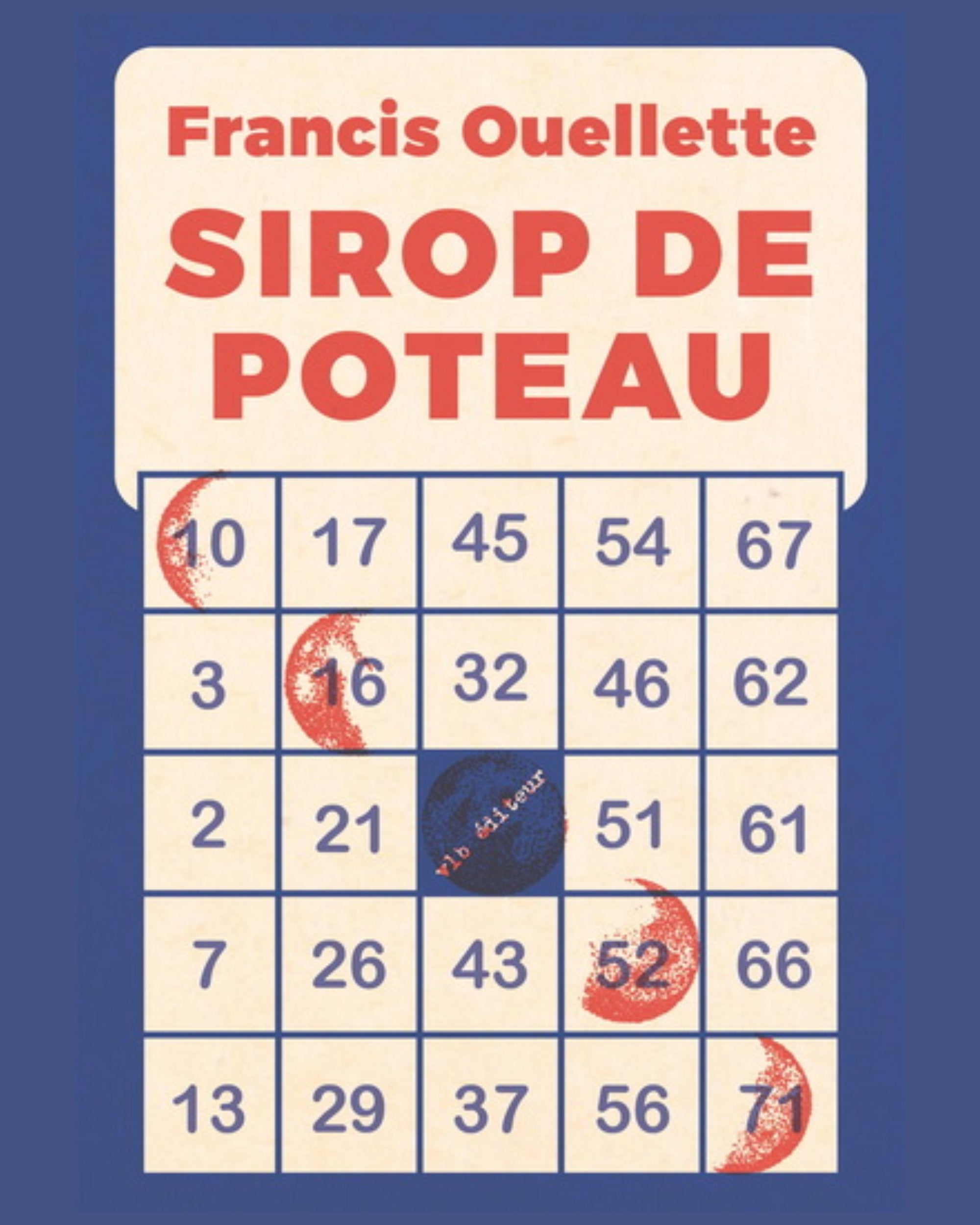 Sirop de poteau - Francis Ouellette