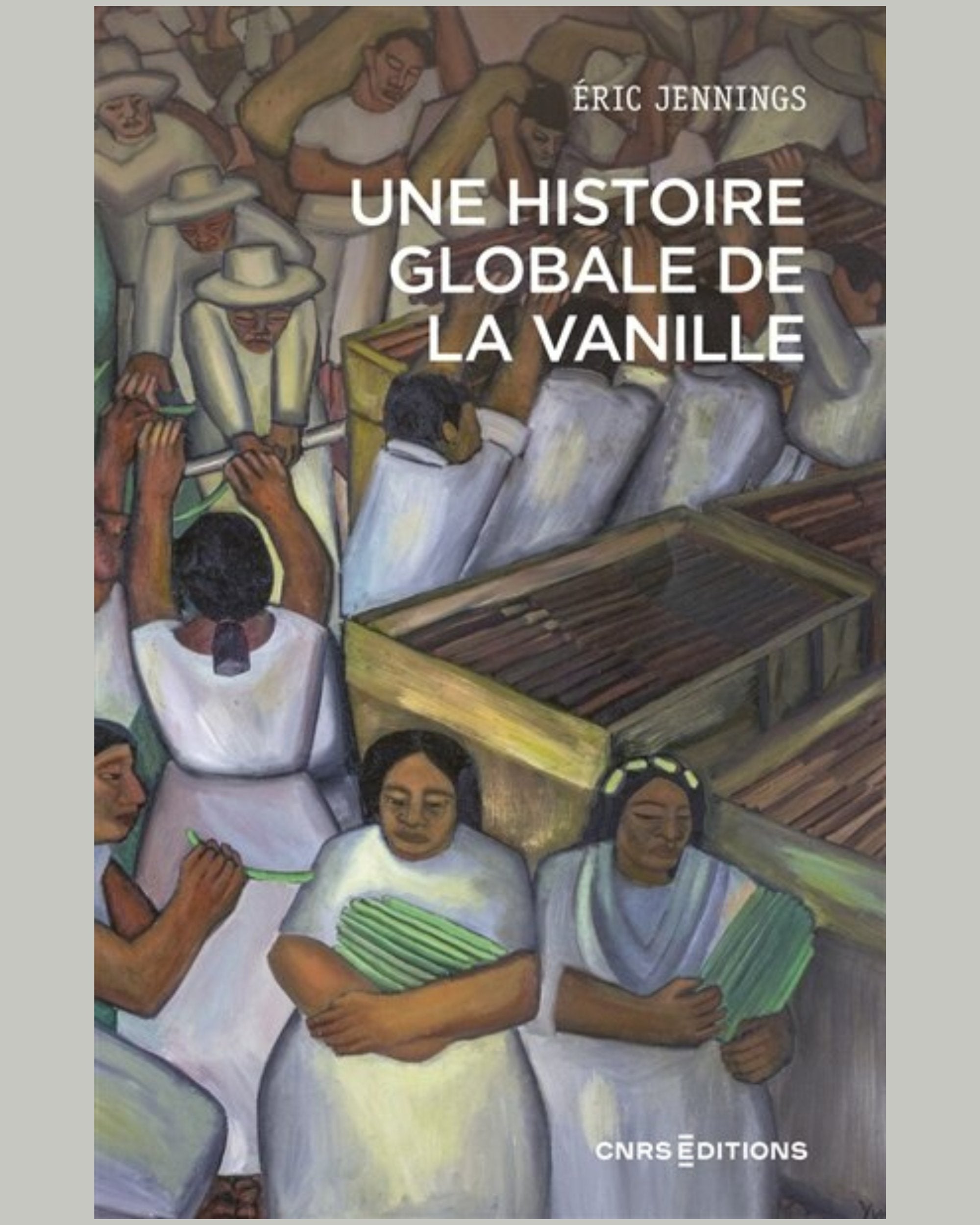 Une histoire globale de la vanille - À PARAÎTRE
