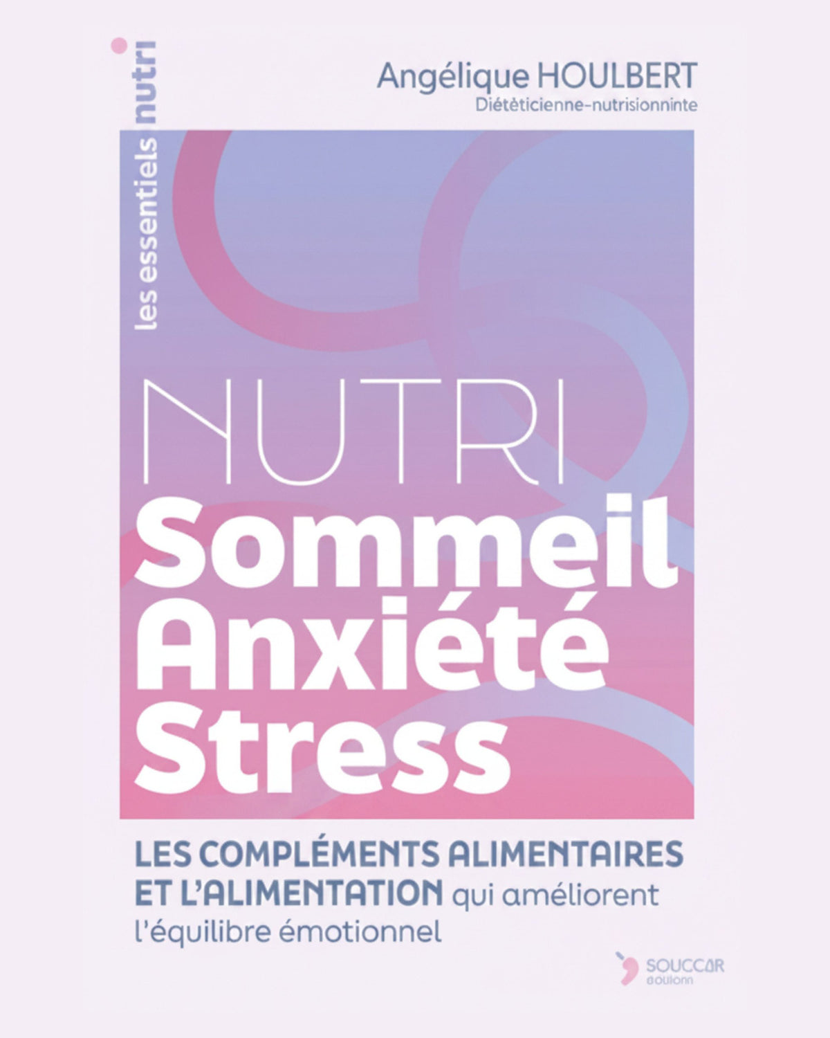 Nutri sommeil, anxiété, stress