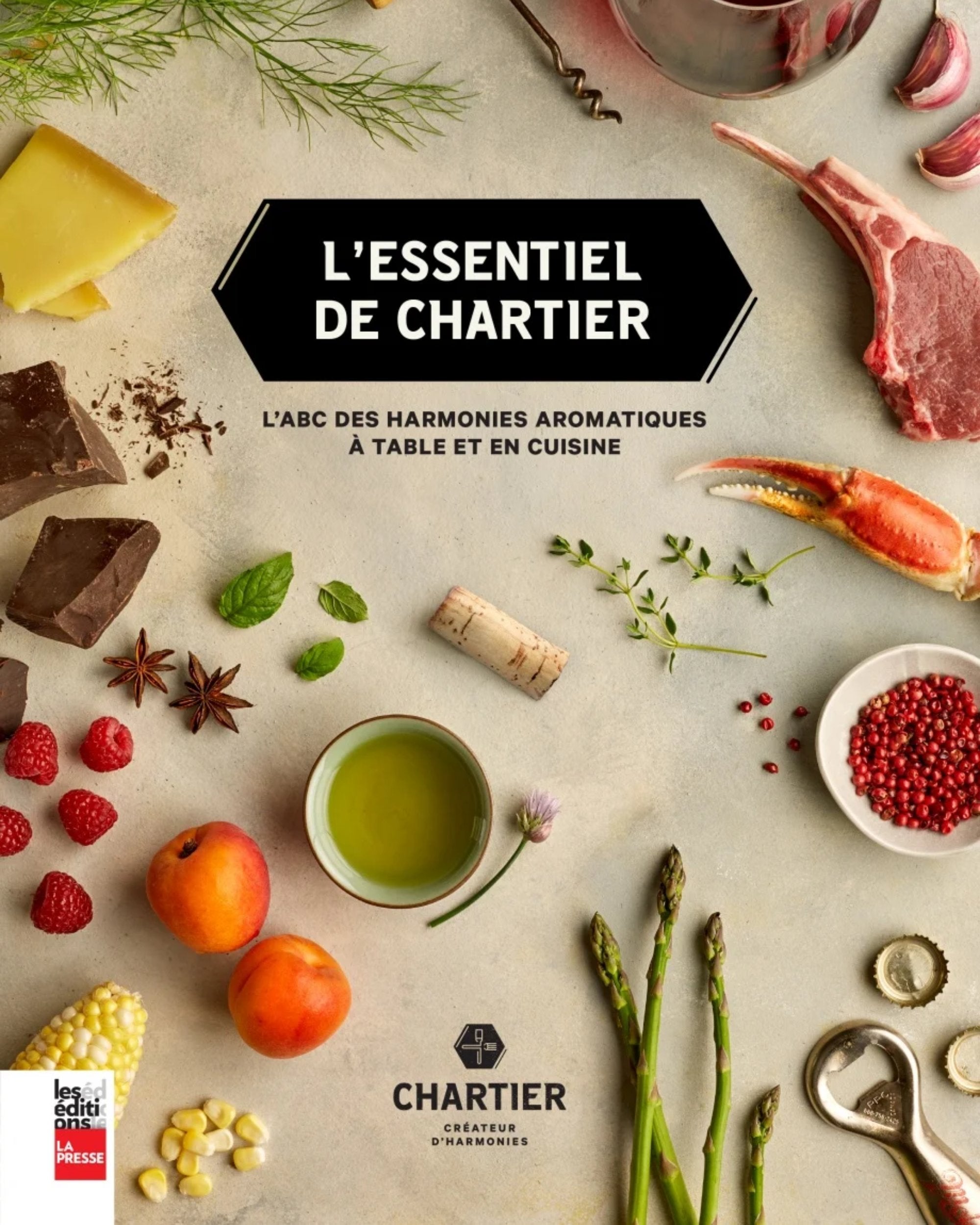L'essentiel de Chartier : l'ABC des harmonies aromatiques à table et en cuisine