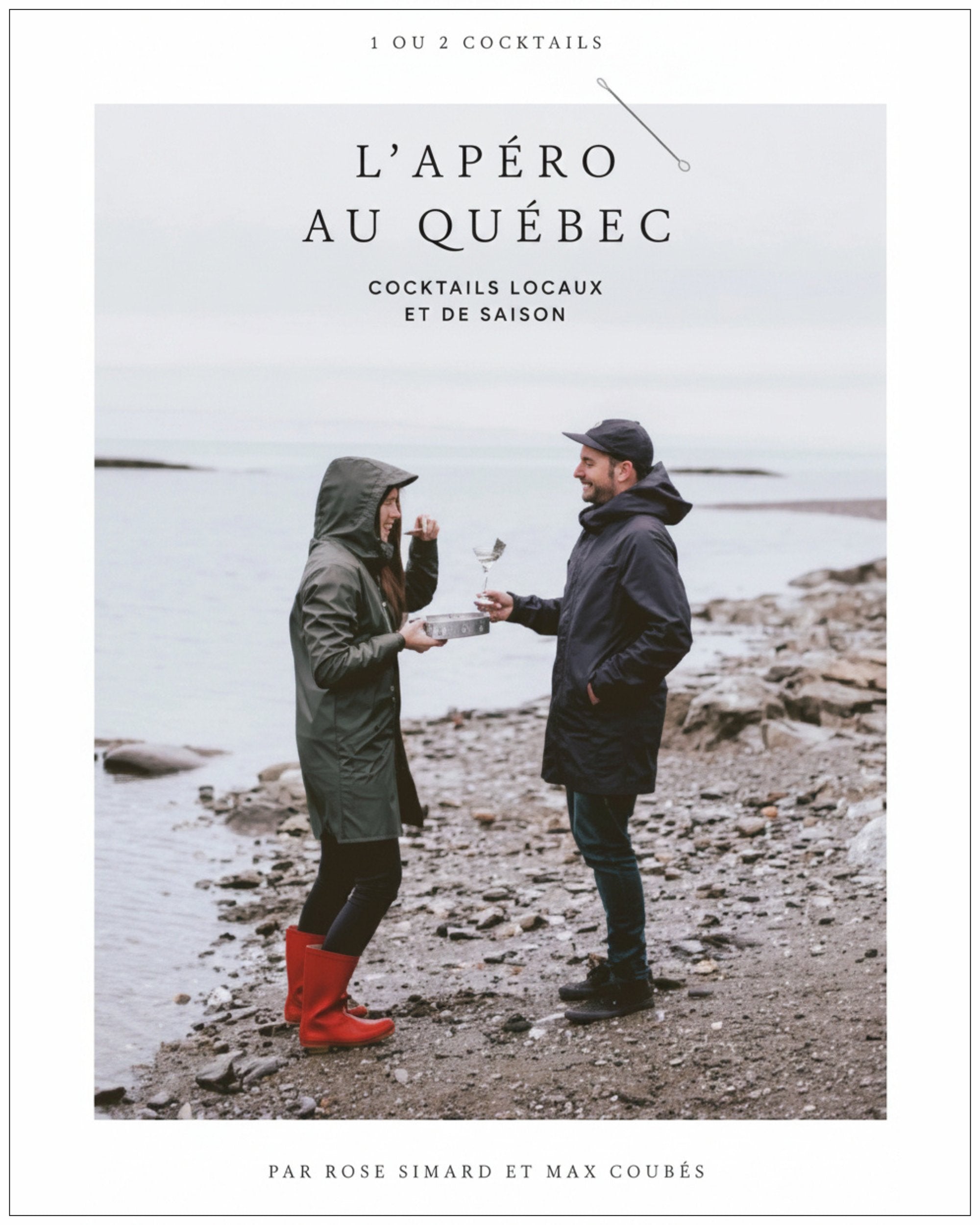 L'apéro au Québec : Cocktails locaux et de saison (nouvelle édition)