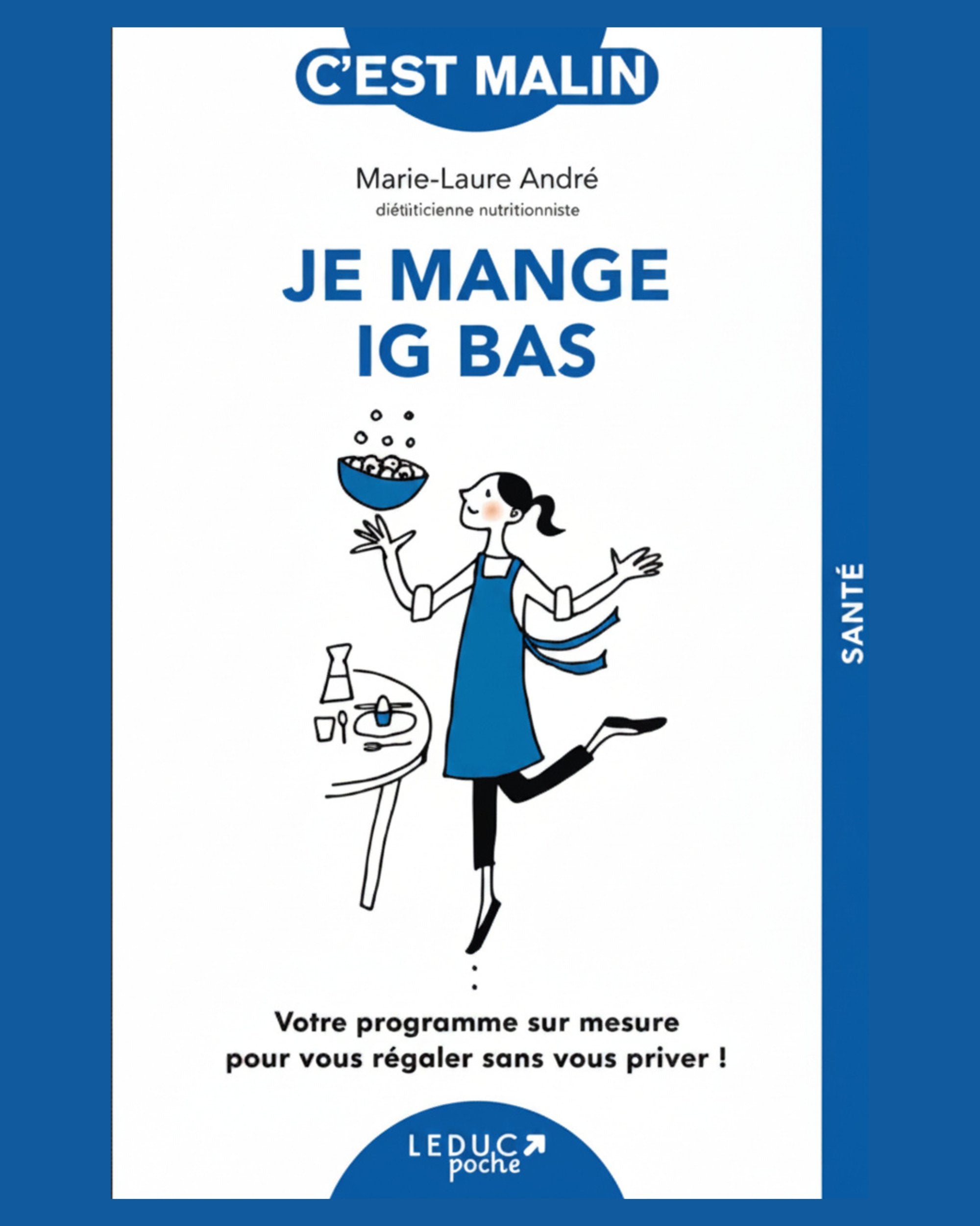 Je mange IG bas : votre programme sur mesure pour vous régaler sans vous priver !