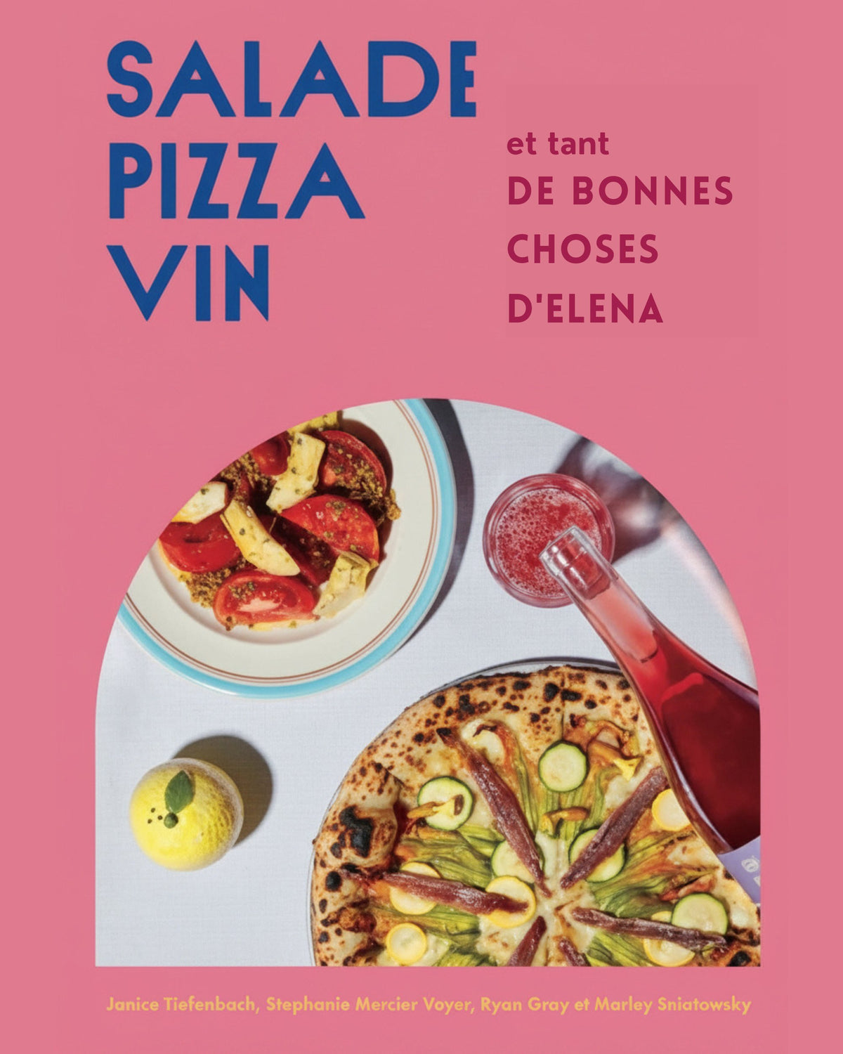 Salad, pizza, wine and so many good things from Elena - Janice Tiefenbach, Stephanie Mercier Voyer, Ryan Gray, Marley Sniatowsky 