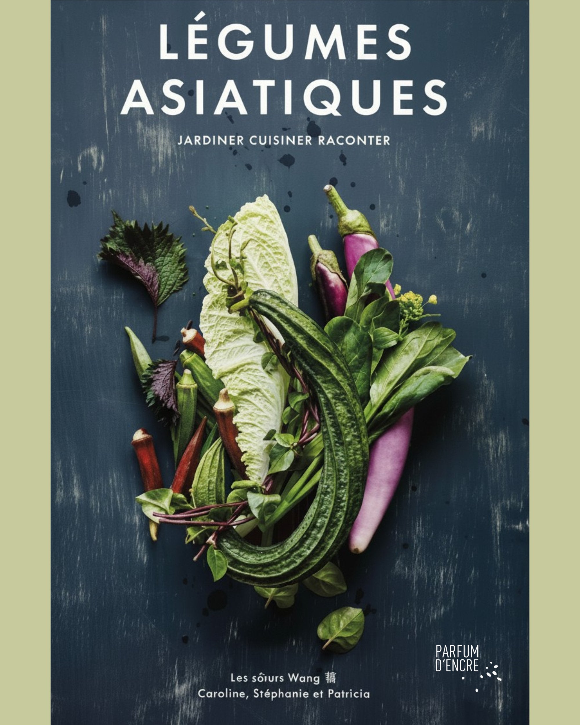 Légumes asiatiques - Les soeurs Wang