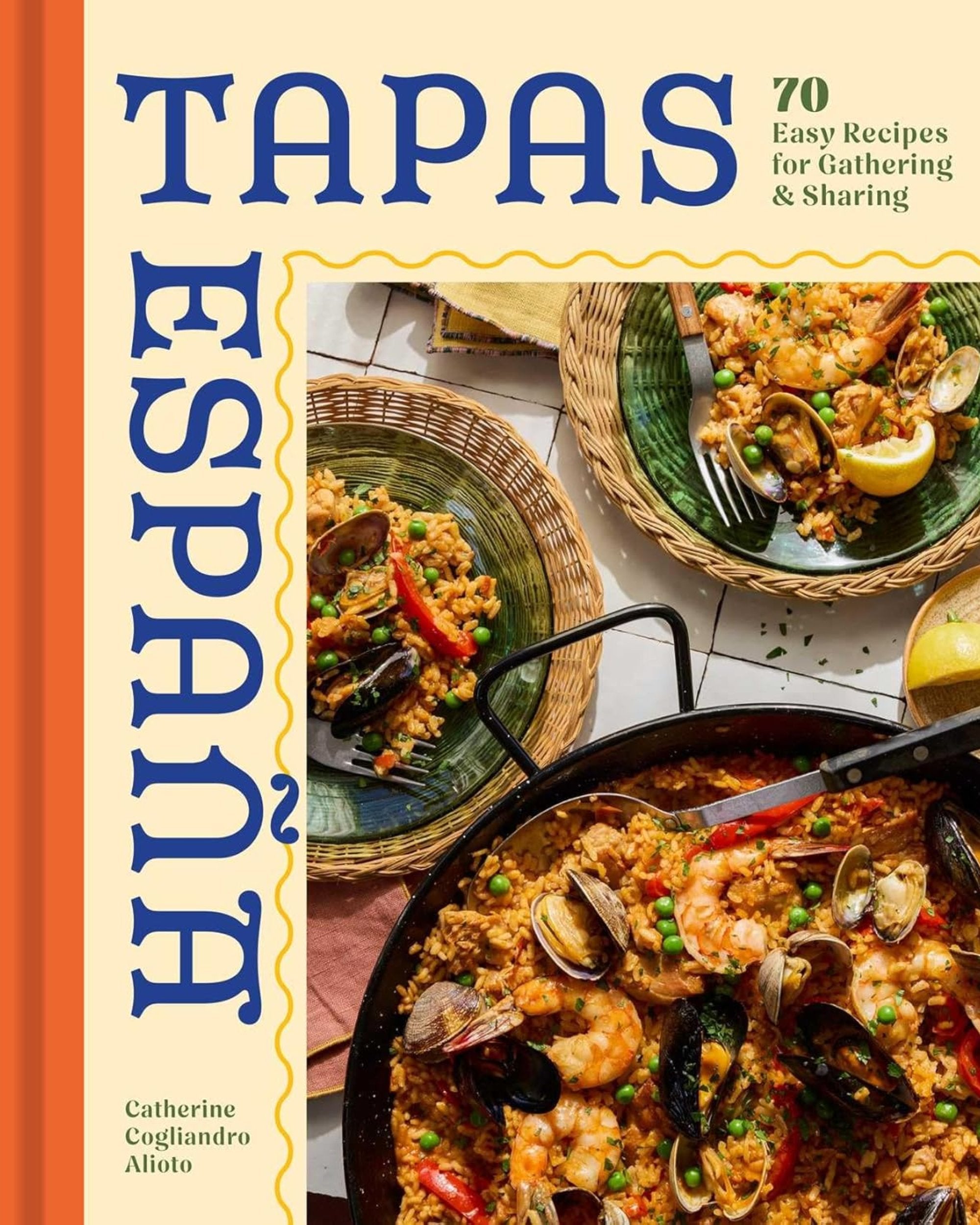 Tapas Espana: 70 Easy Recipes for Gathering and Sharing