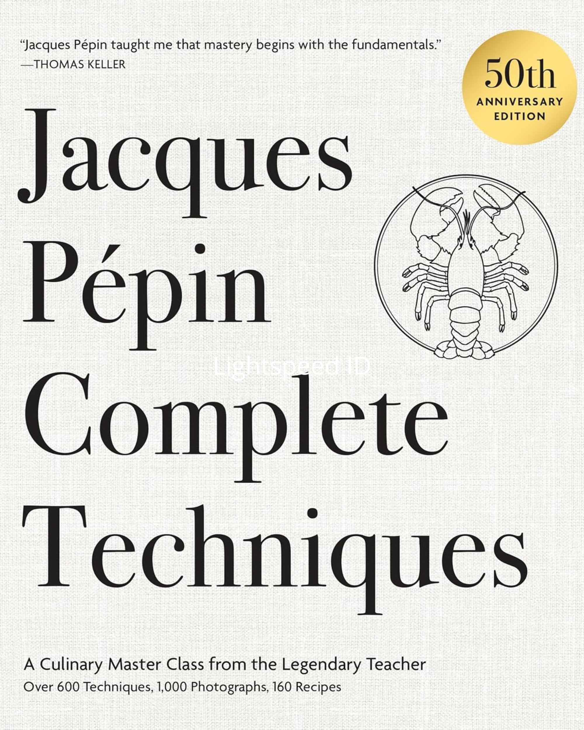 Jacques Pépin Complete Techniques 50th Anniversary Edition