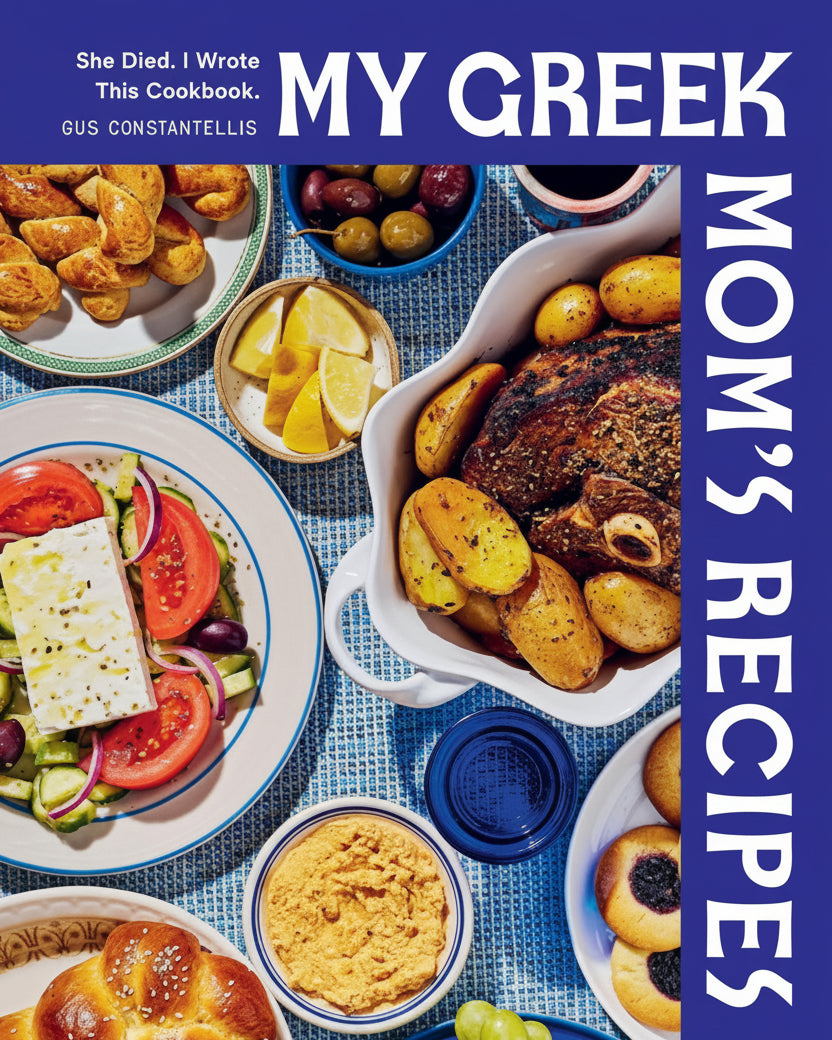My Greek Mom's Recipes: A Comedian's Journey Through Cooking and Grief
