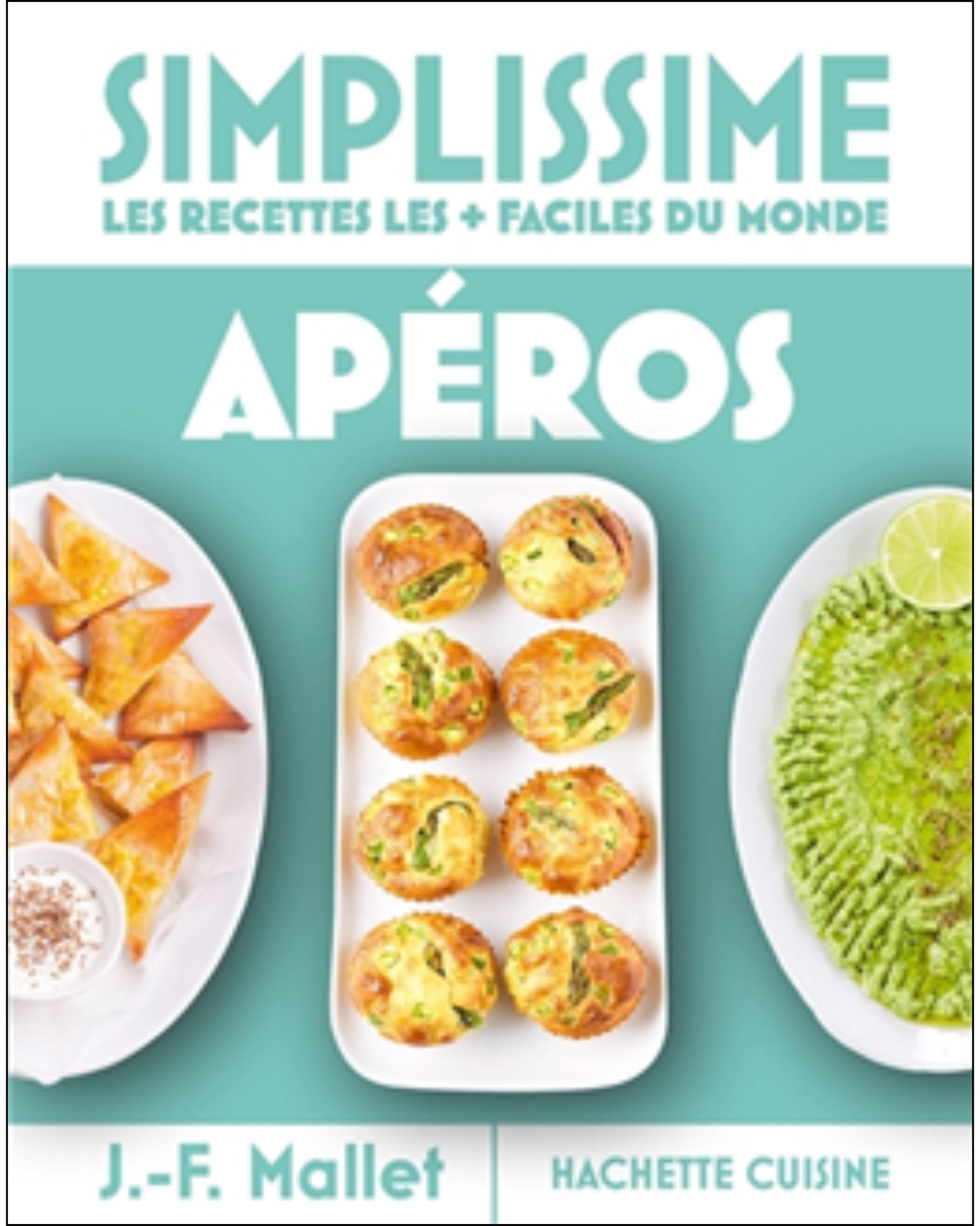 Simplissime, les recettes les + faciles du monde : apéros - À PARAÎTRE