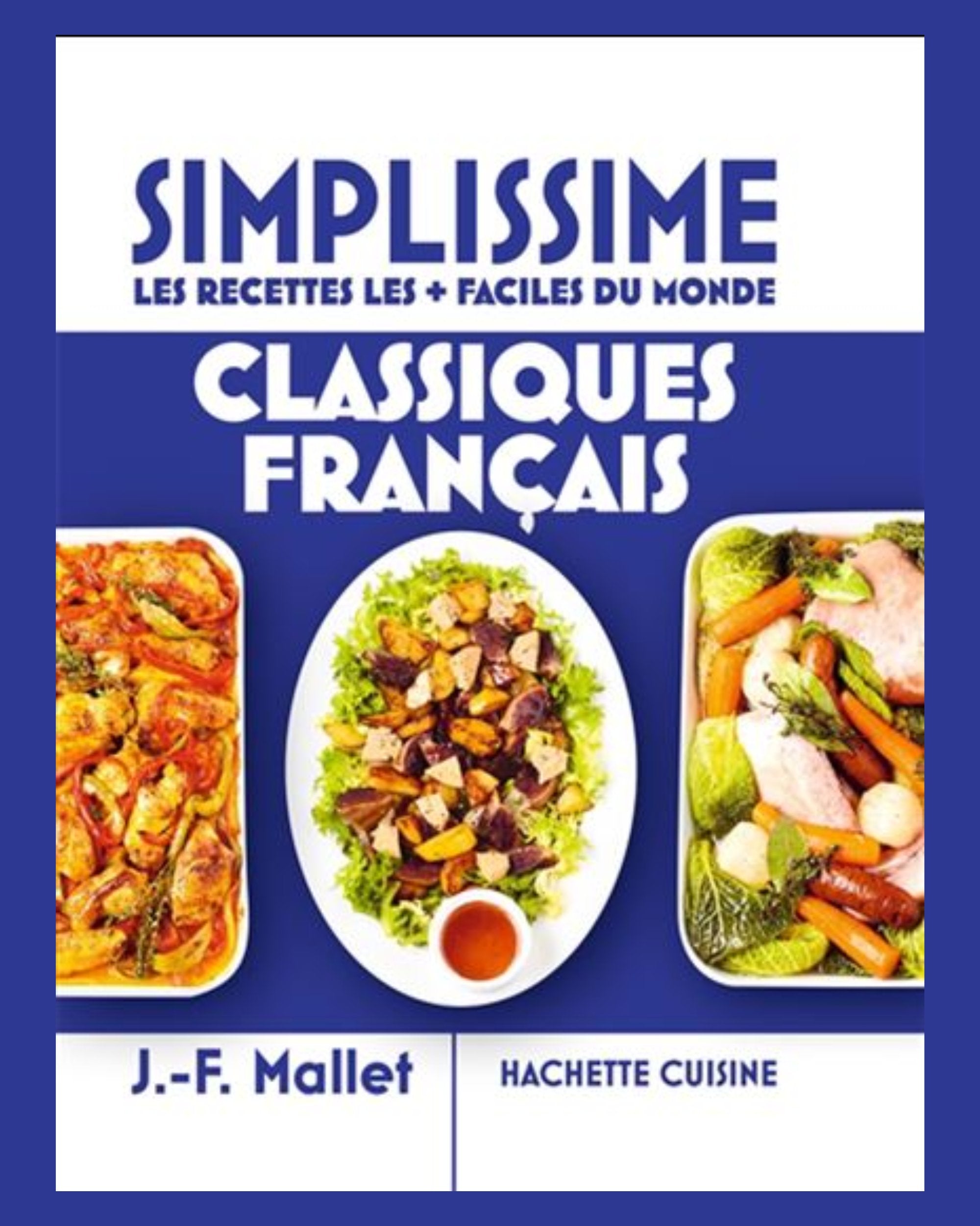 Simplissime, les recettes les + faciles du monde : classiques français