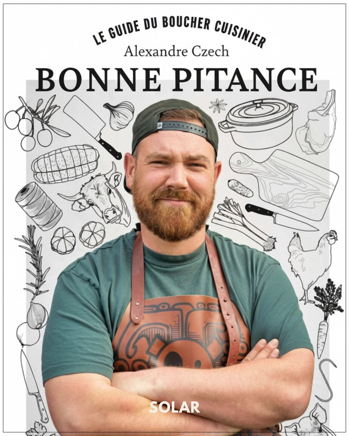 Bonne pitance : le guide du boucher cuisinier