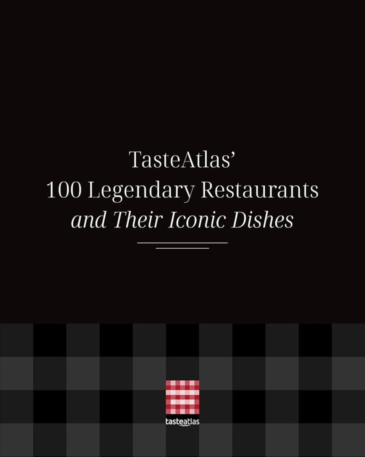 TasteAtlas’ 100 Legendary Restaurants and Their Iconic Dishes