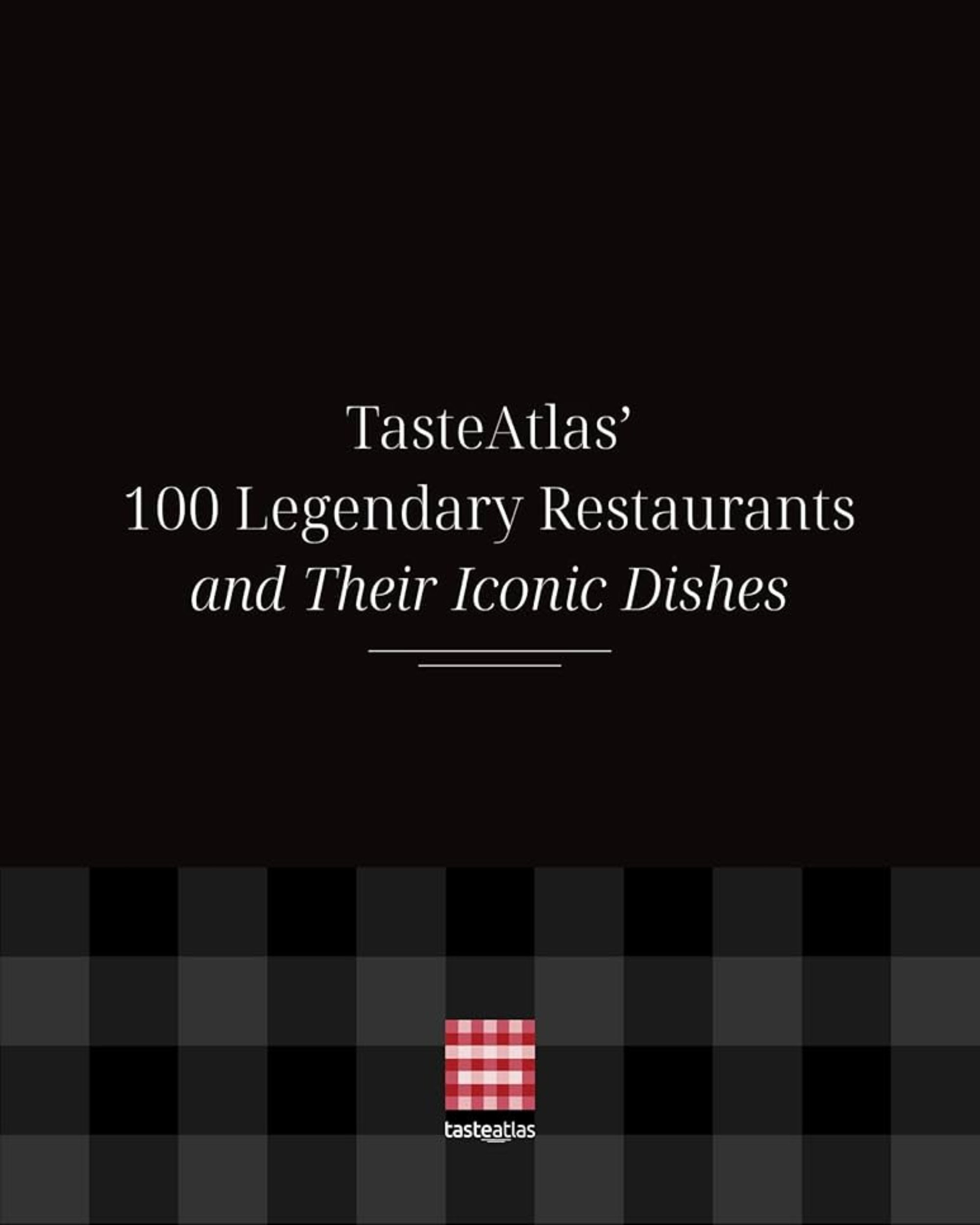 TasteAtlas’ 100 Legendary Restaurants and Their Iconic Dishes