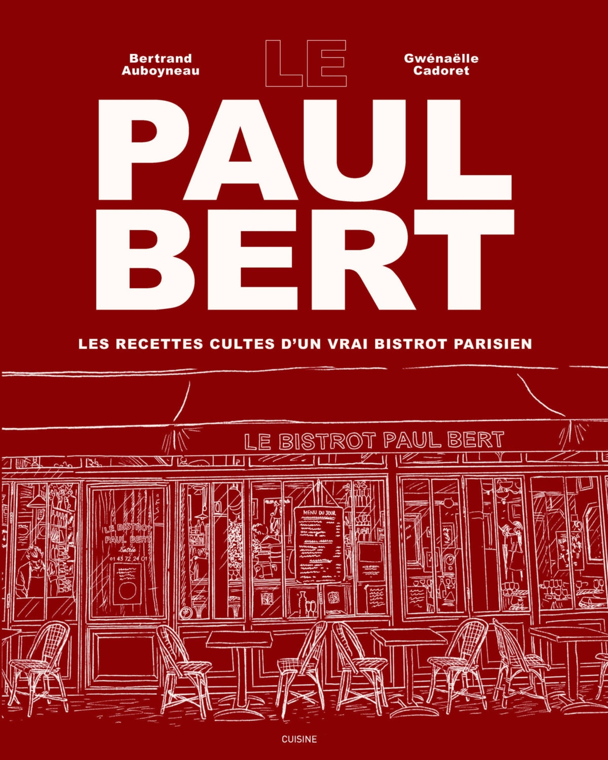 Paul Bert: Les recettes cultes d'un vrai bistrot parisien -