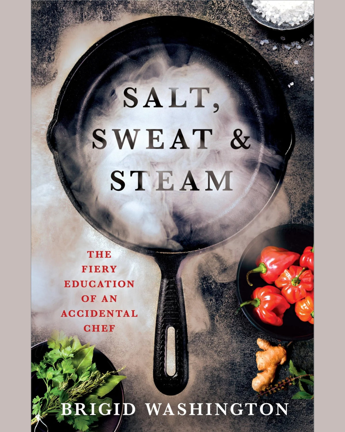 Modern Australian Baking: Sweet, Savory, Seasonal &amp; Native