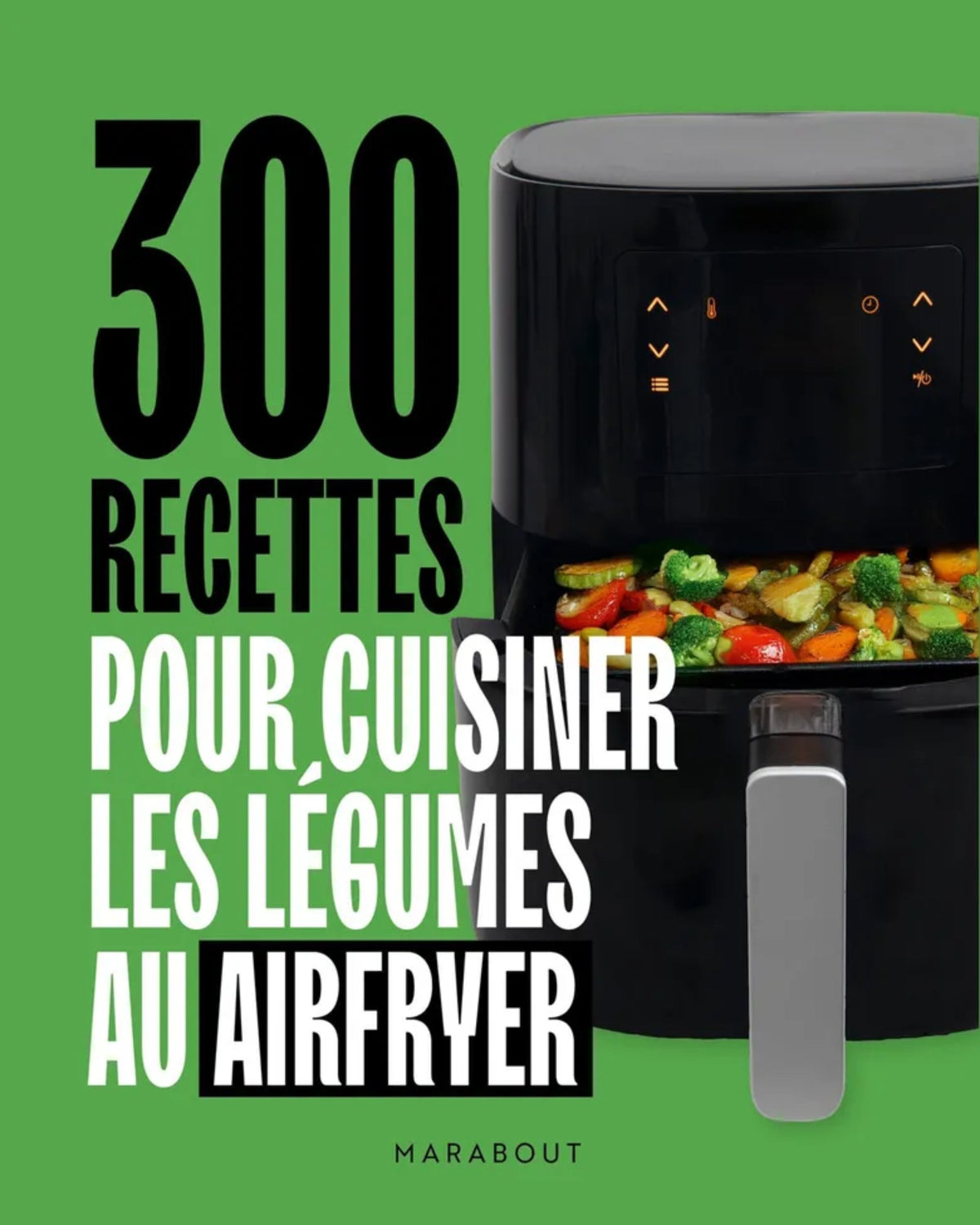 The Art of Airfryer Cooking on a Budget: 130 Simple Recipes for the Whole Family - Audrey Chocmiel
