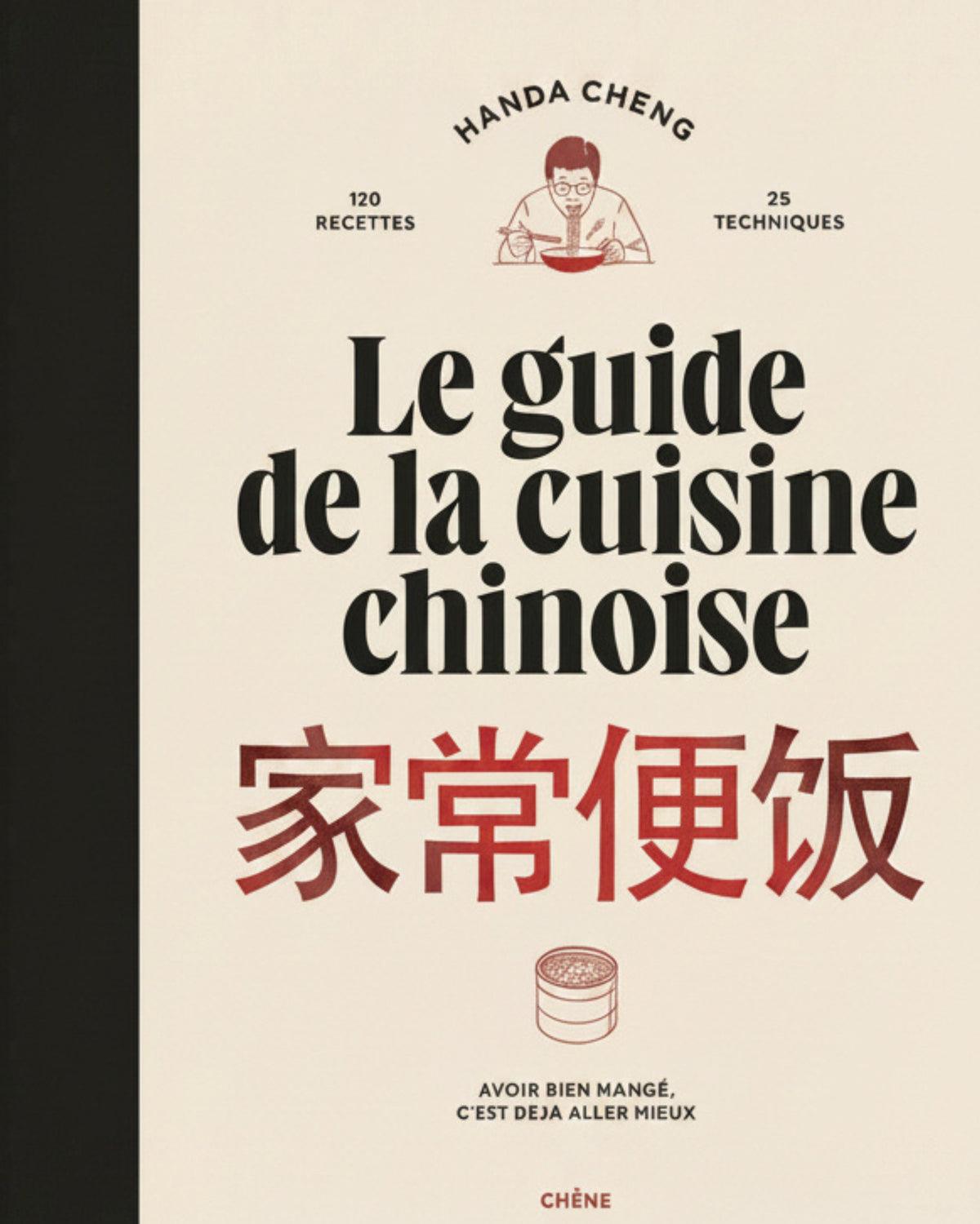 The guide to Chinese cuisine: eating well is already feeling better