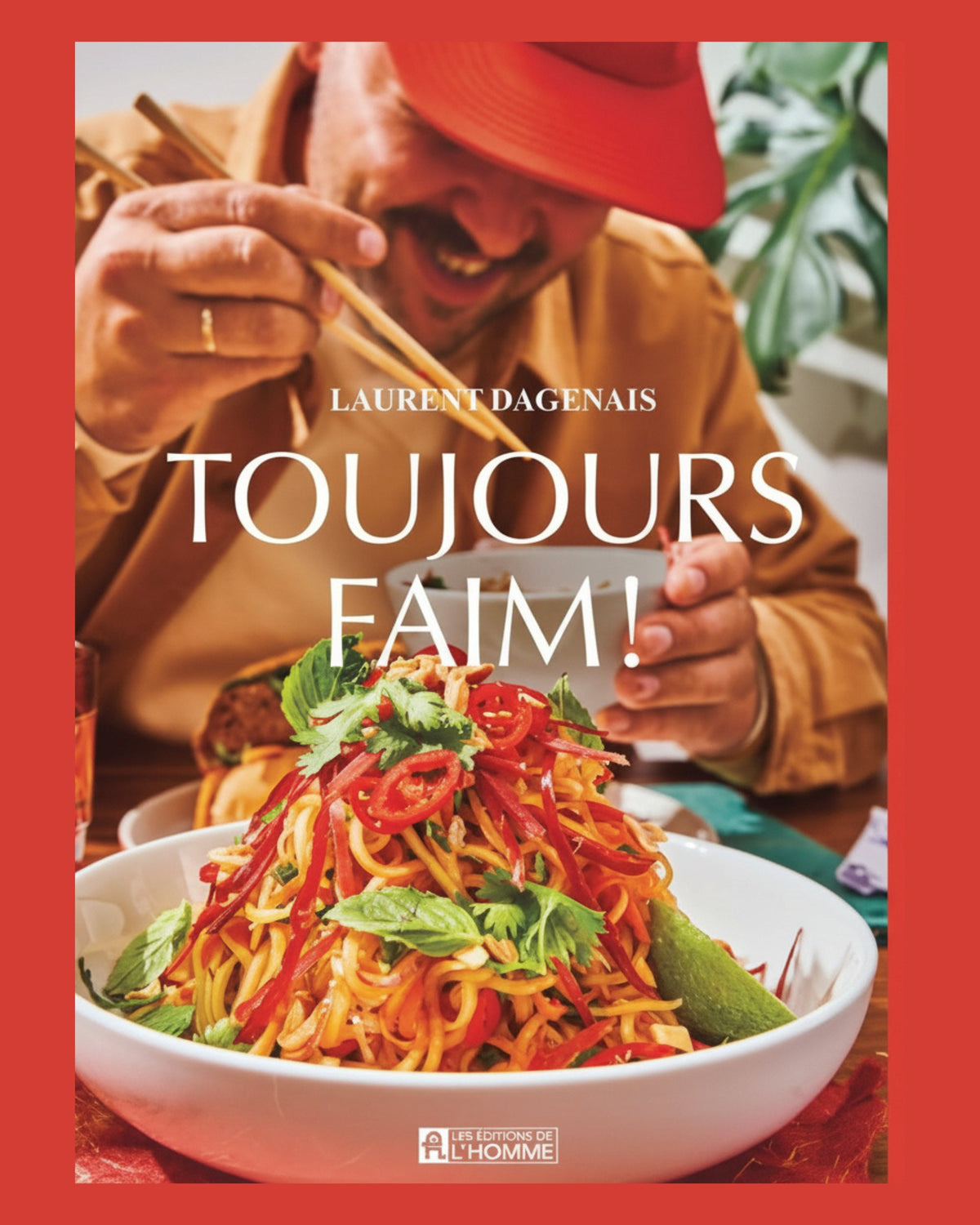 Always hungry! - Laurent Dagenais