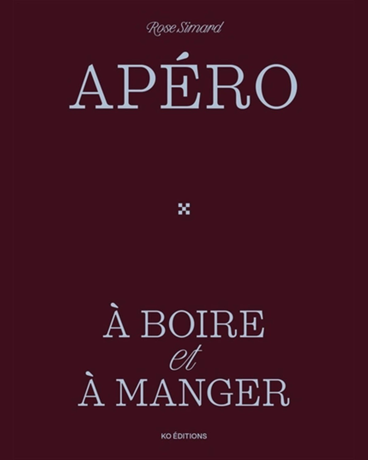 Apéro : À boire et à manger - À PARAÎTRE