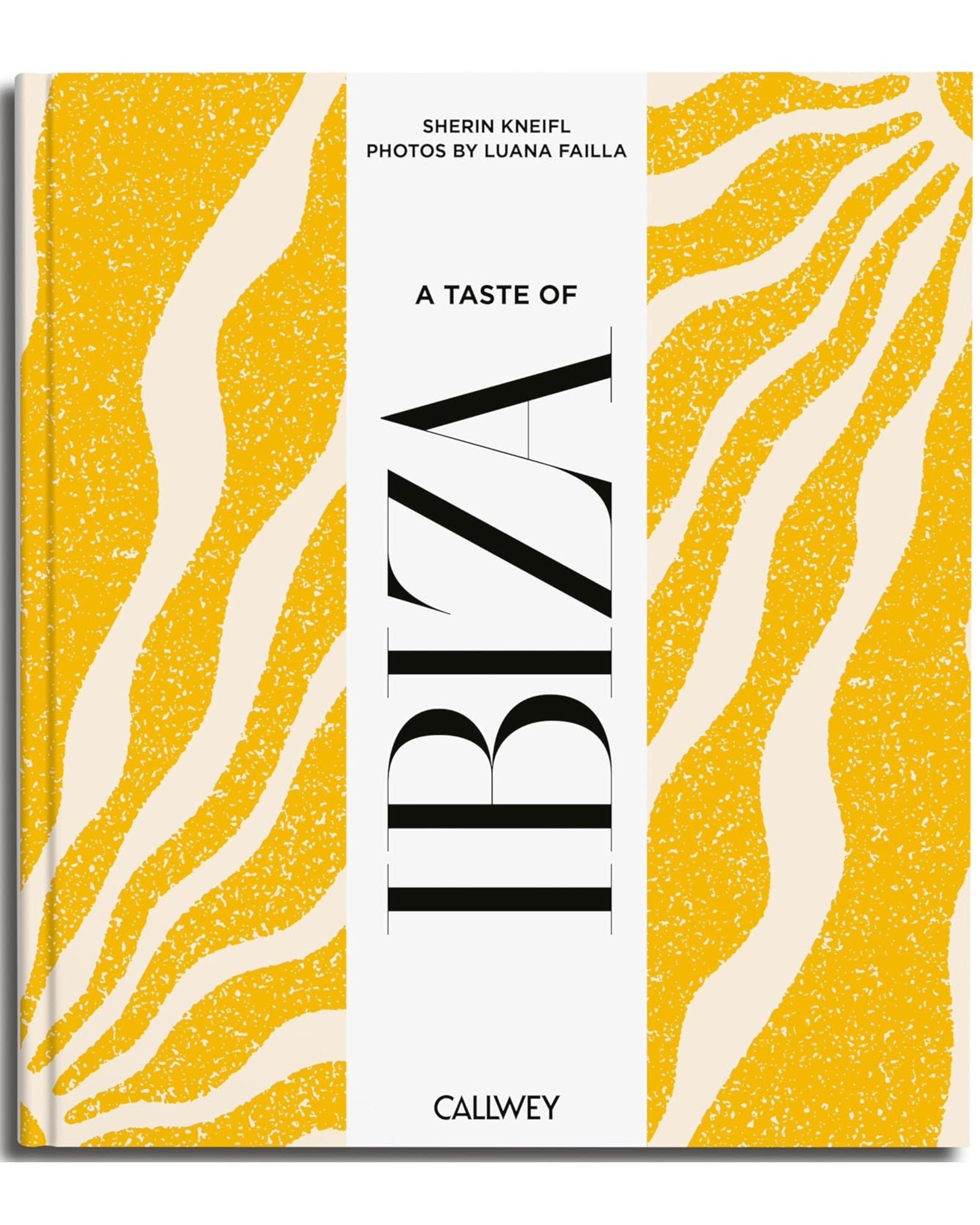 A Taste of Ibiza: Places of longing, original recipes and insider tips
