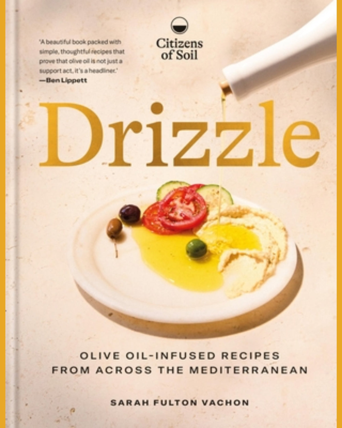 Drizzle: Olive-oil-infused recipes from across the Mediterranean
