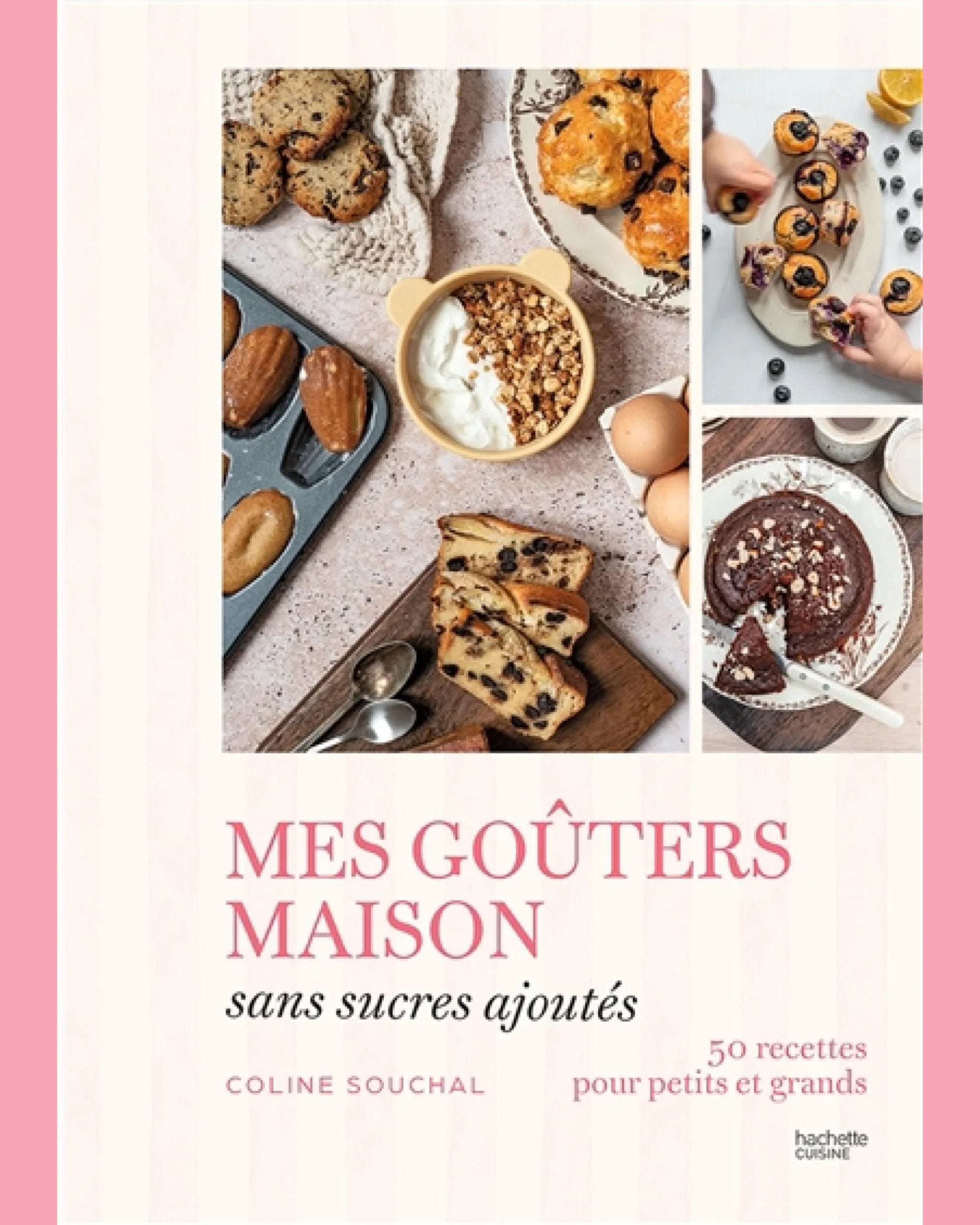 Mes goûters maison sans sucre : 50 recettes pour petits et grands - À PARAÎTRE