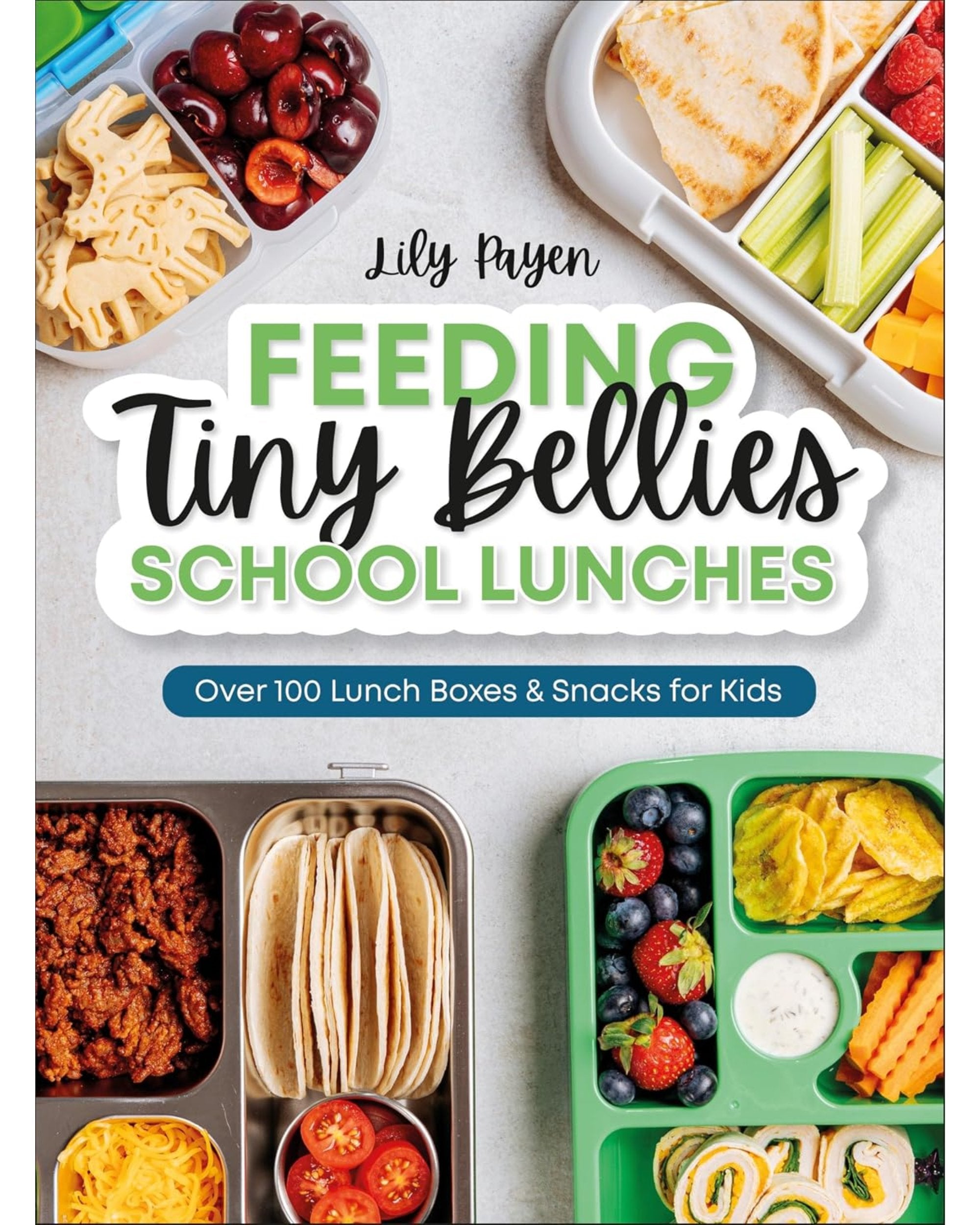 Feeding Tiny Bellies: School Lunches - Lily Payen - À PARAÎTRE