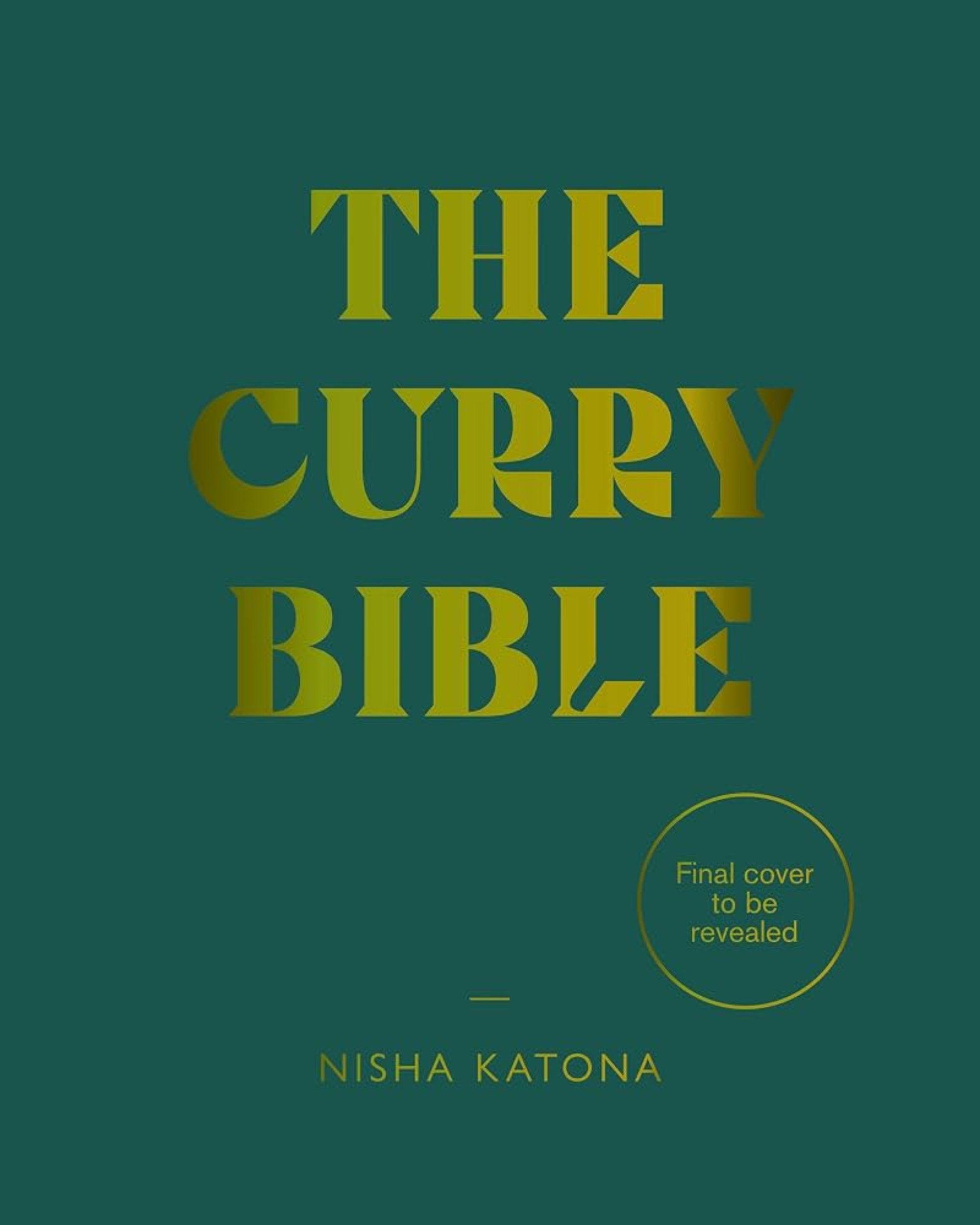 The Curry Bible - Nisha Katona - À PARAÎTRE