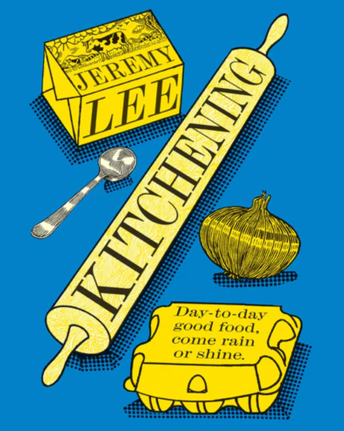 Kitchening: Day-to-Day Good Food, Come Rain or Shine - Jeremy Lee - À PARAÎTRE
