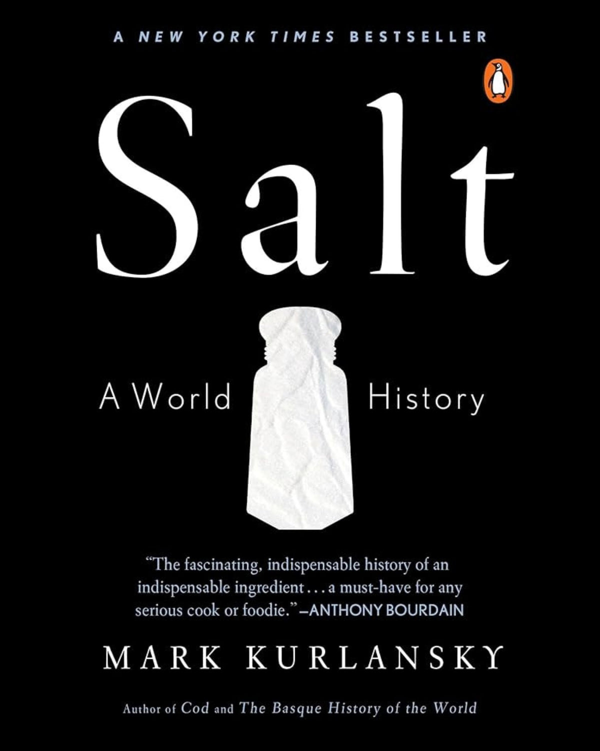 Salt, A World History - Mark Kurlansky