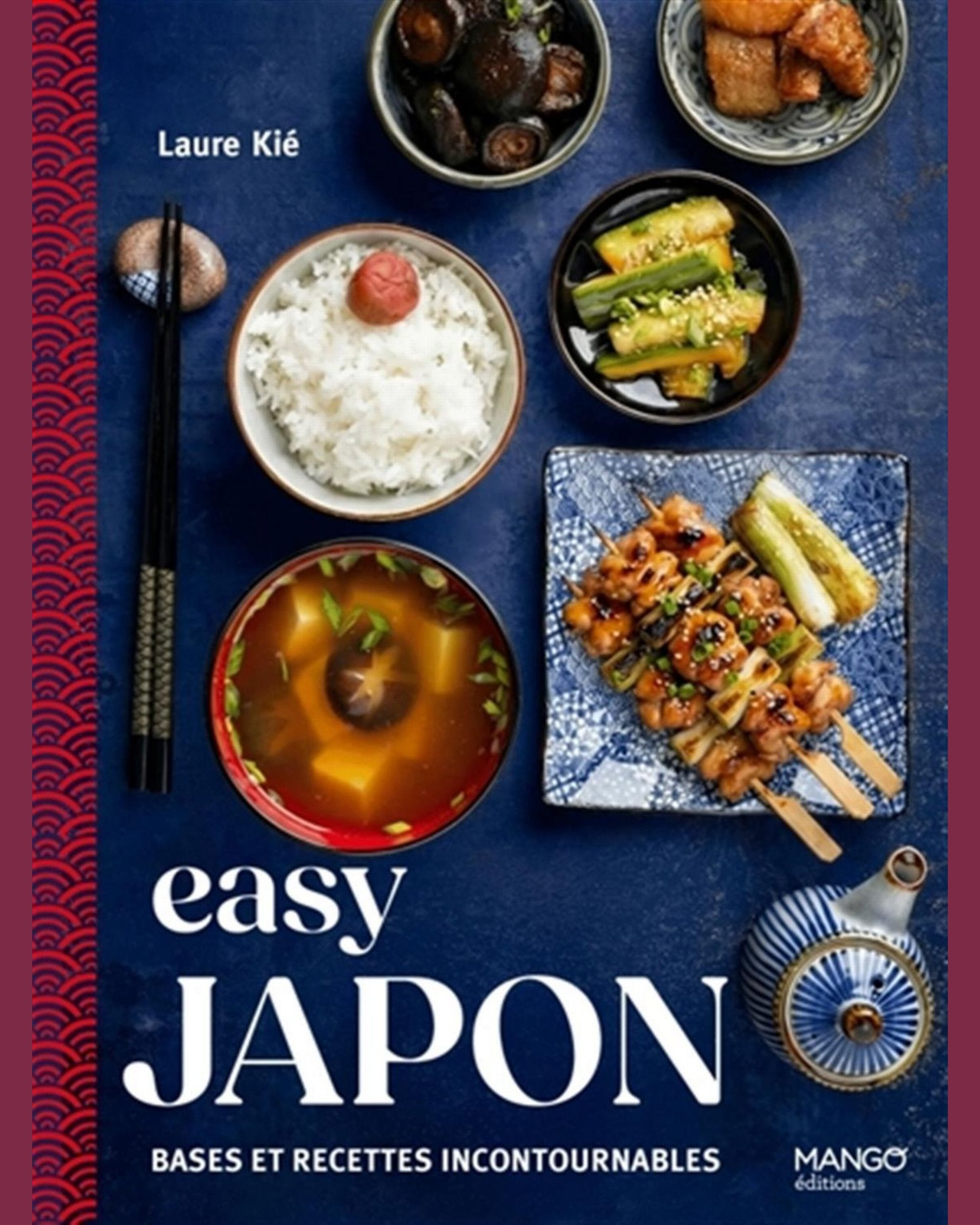 Easy Japon : bases et recettes incontournables - Laure Kié - À PARAÎTRE