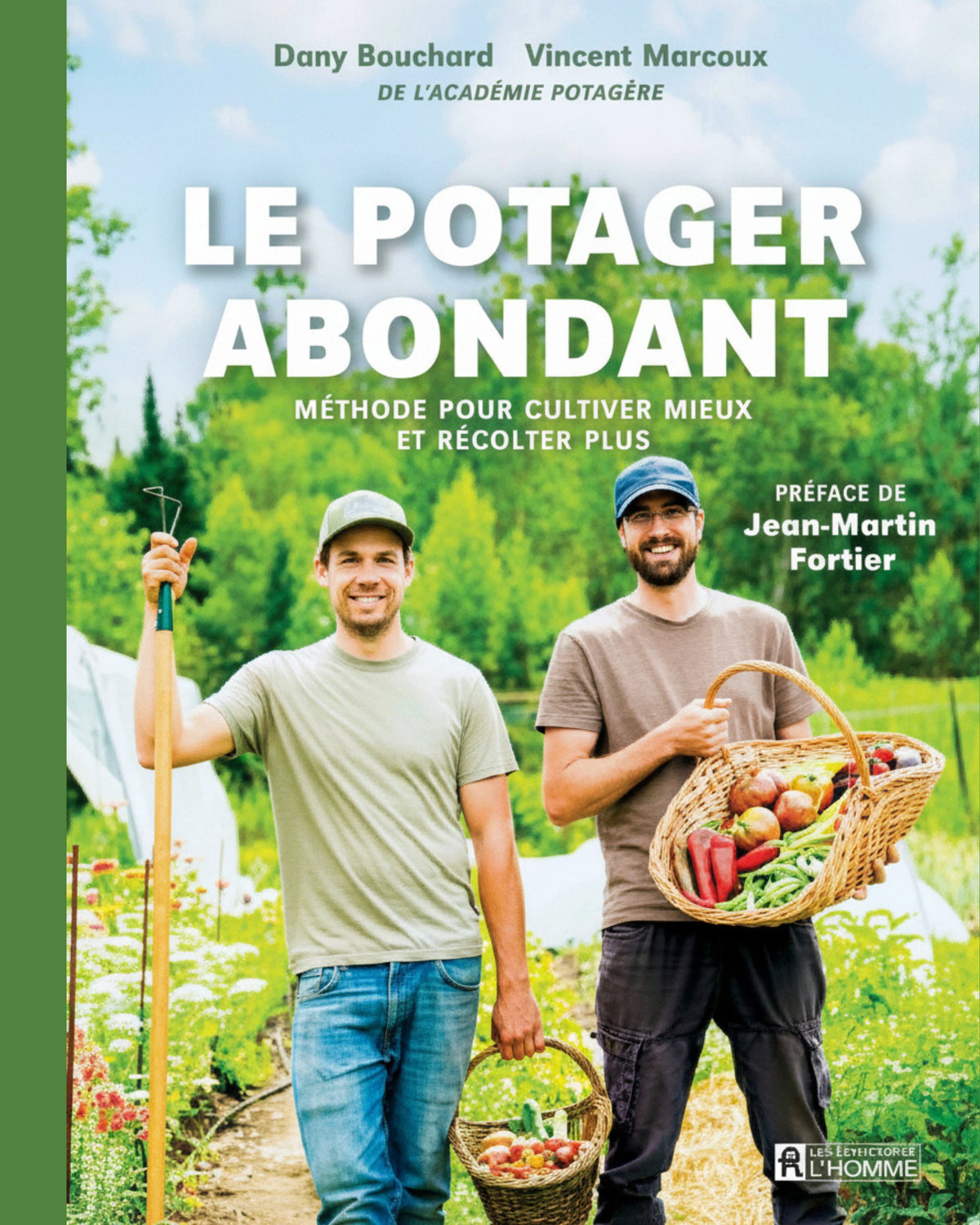Le potager abondant : Méthode pour cultiver mieux et récolter plus