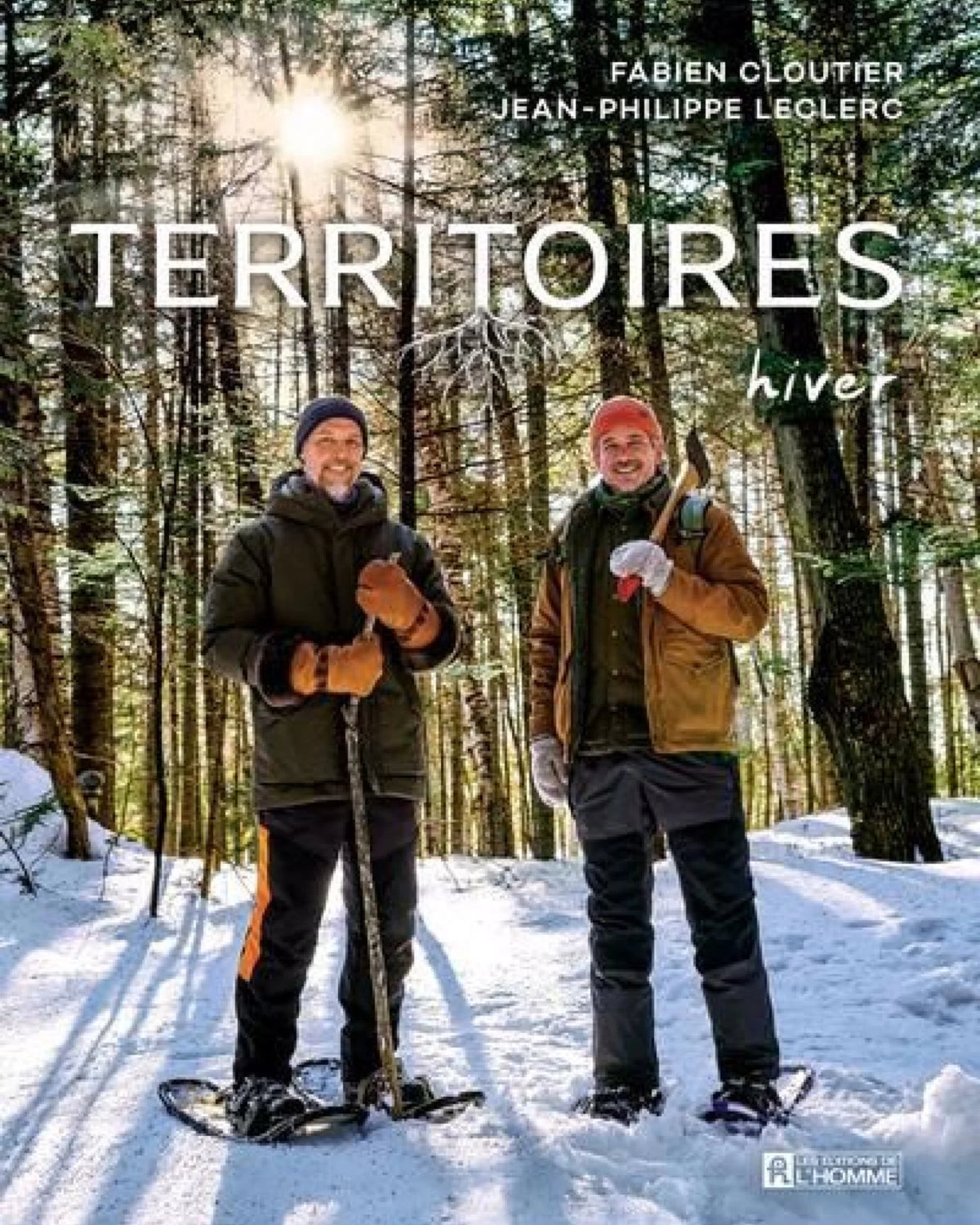 Territoires - Hiver : Bonne bouffe et récits de cueillette, de chasse et de pêche sans exagération ou presque