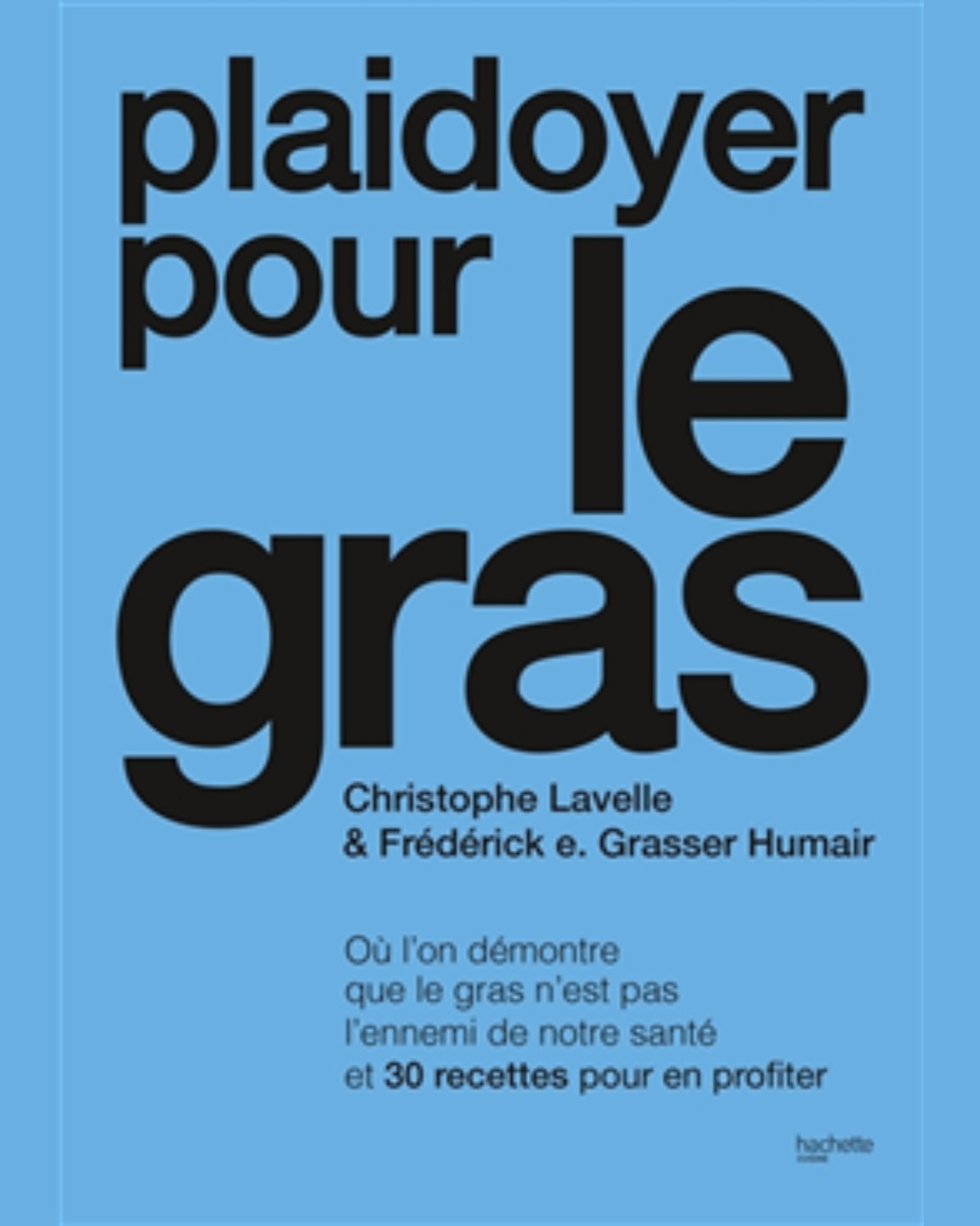 Plaidoyer pour le gras