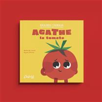 AGATHE la tomate - À PARAÎTRE