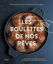 Les boulettes de nos rêves : textures et techniques ultimes - À PARAÎTRE