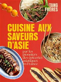 Cuisine aux saveurs d’Asie - À PARAÎTRE
