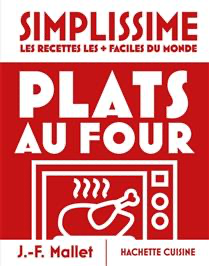 Simplissime, les recettes les + faciles du monde : plats au four - À PARAÎTRE