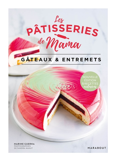 Les pâtisseries de Mama : Gâteaux et entremets - À PARAÎTRE