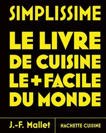 Simplissime : le livre de cuisine le + facile du monde : tome 1 - À PARAÎTRE