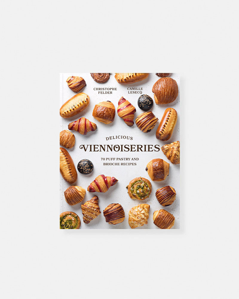 Delicious Viennoiseries - Christophe Felder & Camille Lesecq
