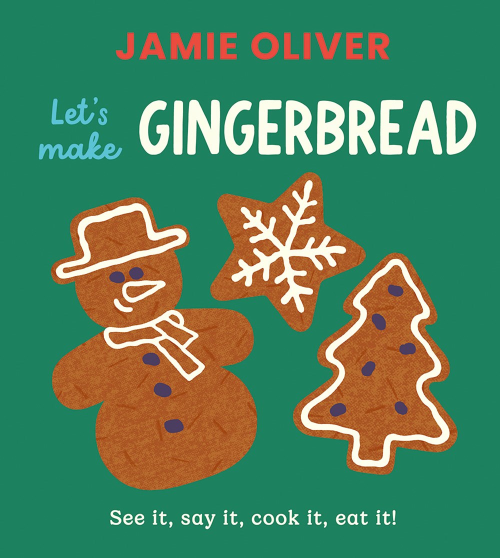 Let's Make Gingerbread - Jamie Oliver / Adrian Johnson
