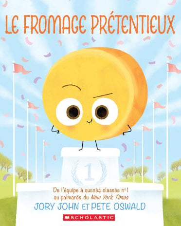 Le fromage prétentieux - Jory John