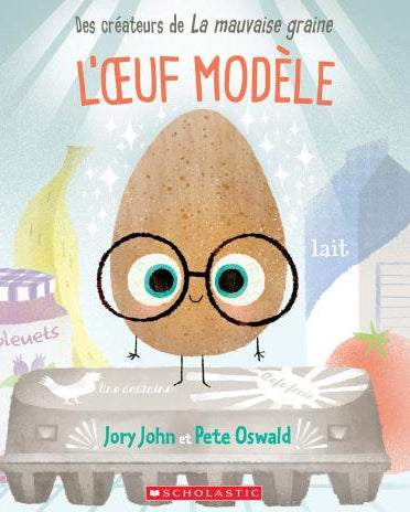 L'œuf modèle - Jory John